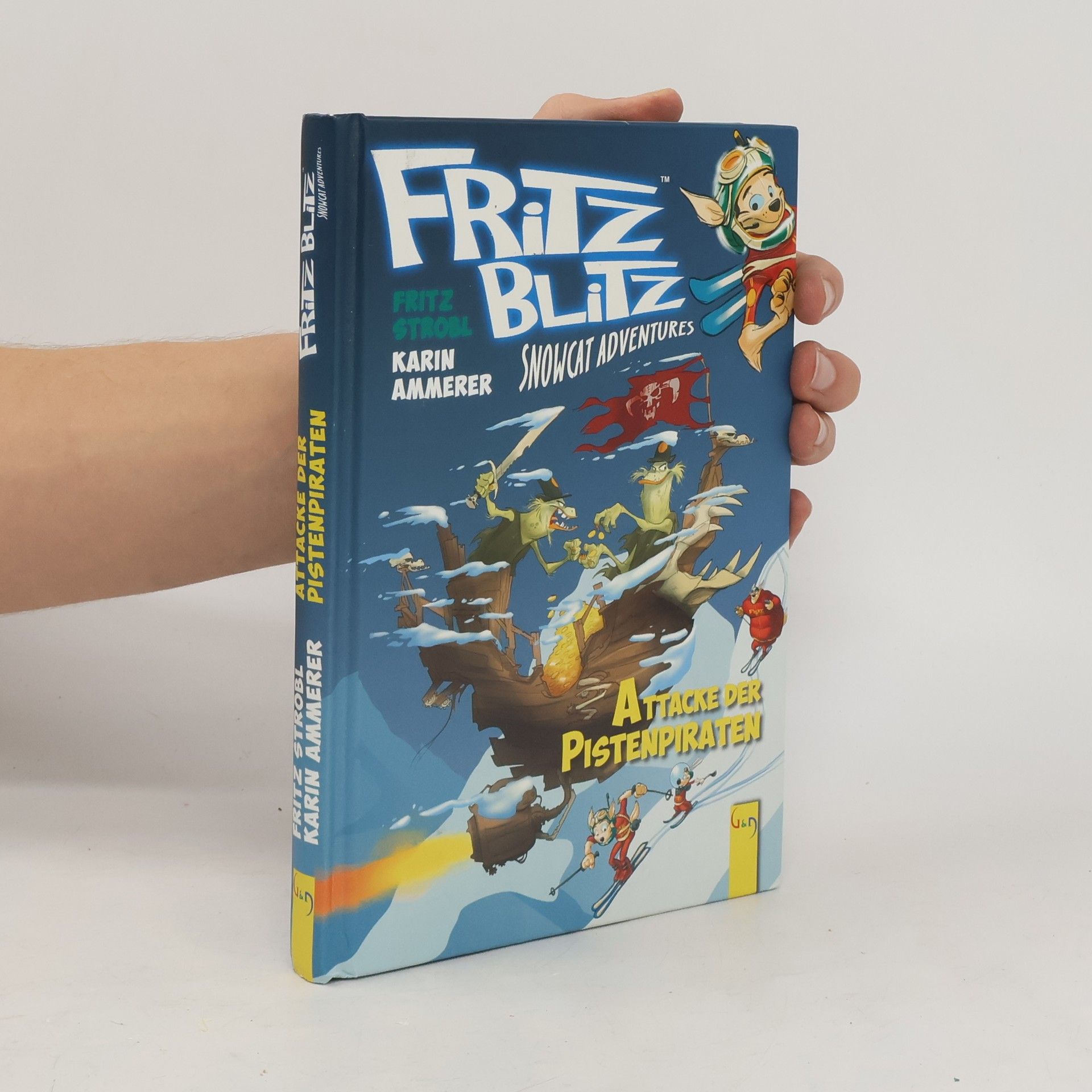 Karin Ammerer Fritz Blitz. Snowcat Adventures. Attacke der Pistenpiraten