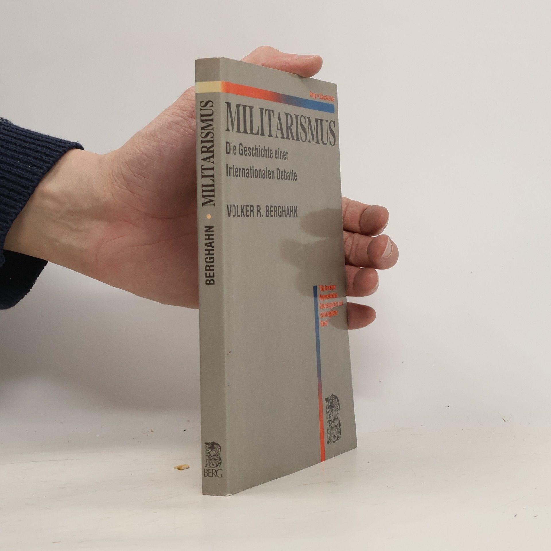Volker R. Volker Rolf Berghahn Militarismus