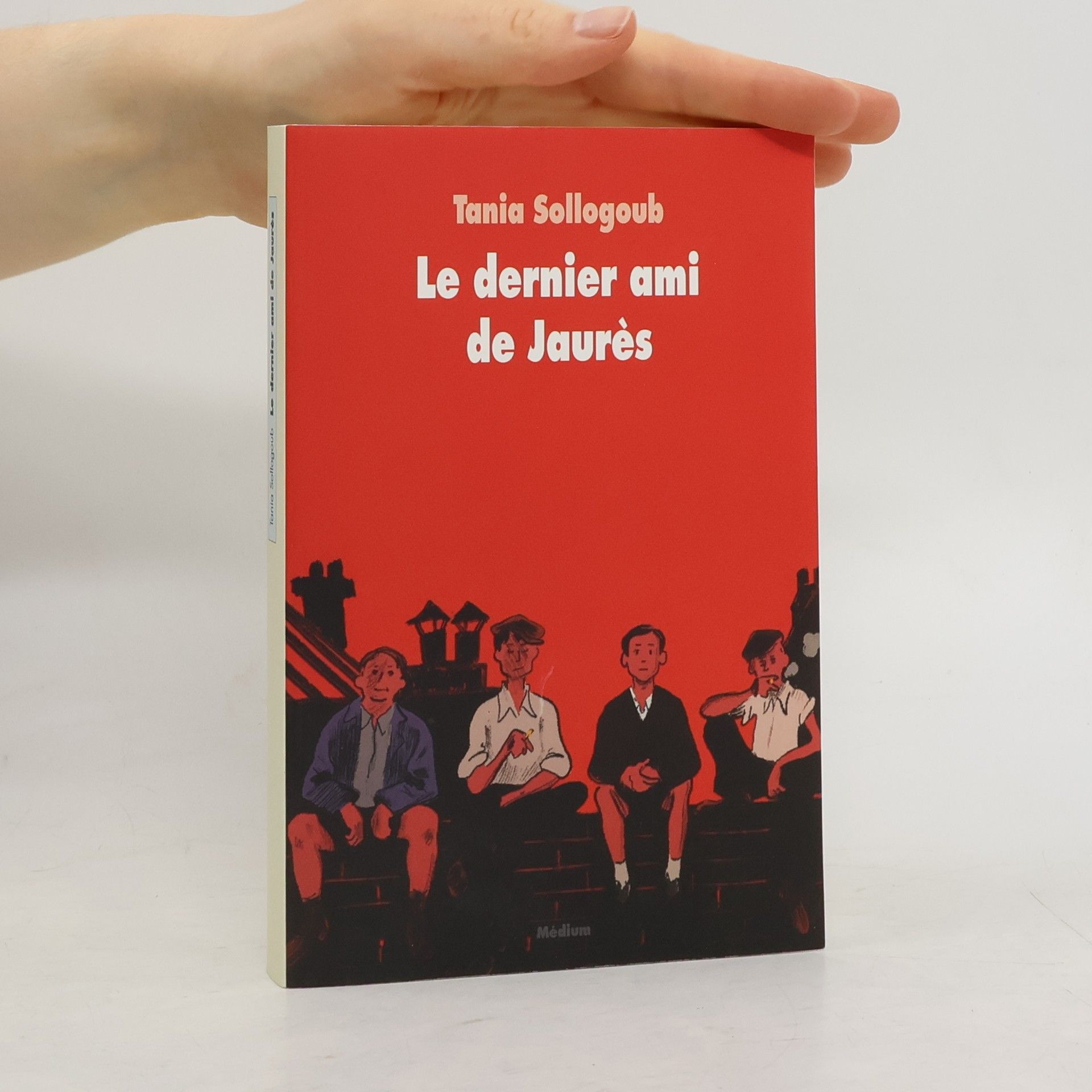 Tania Sollogoub Le dernier ami de Jaurès