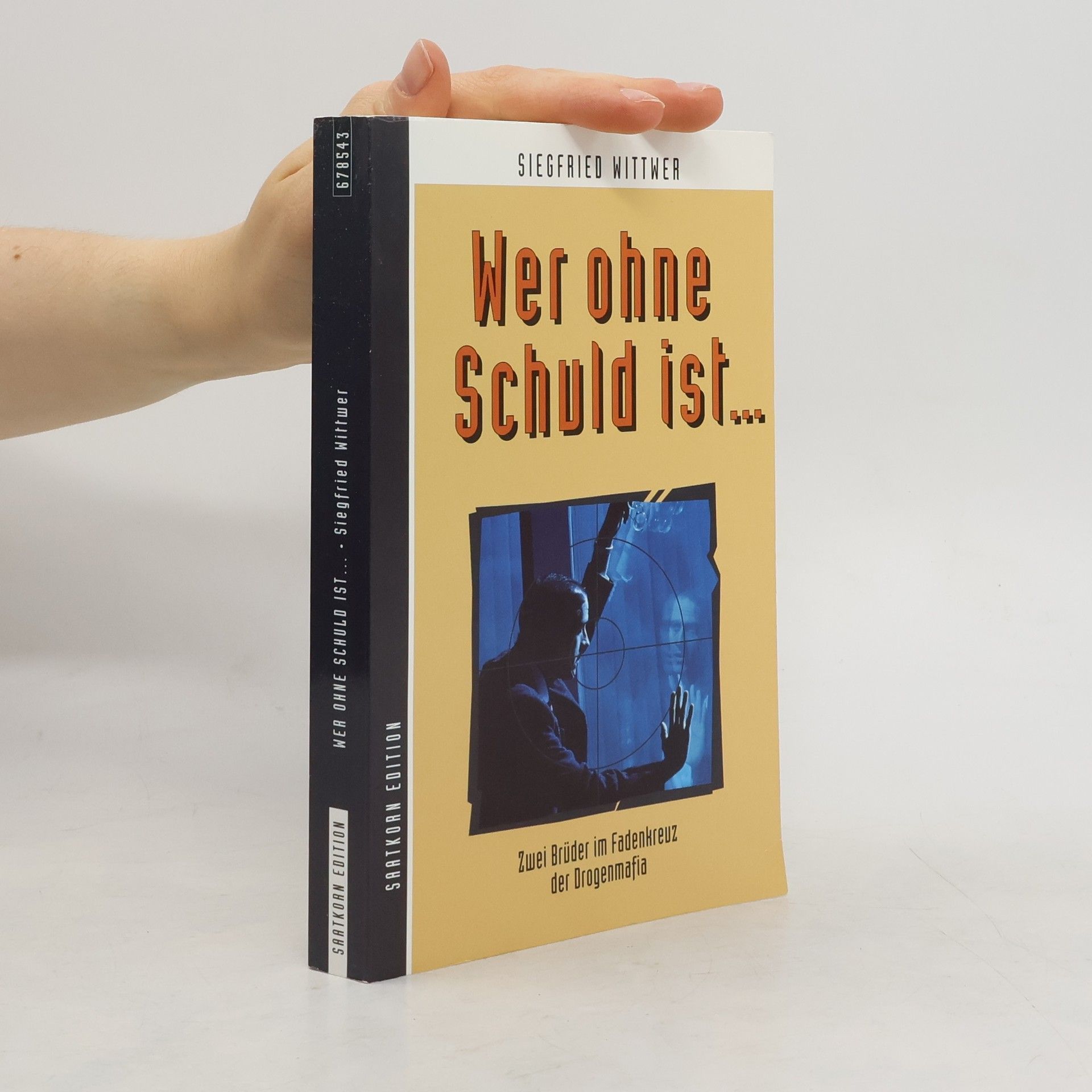 Siegfried Wittwer Wer ohne Schuld ist ...