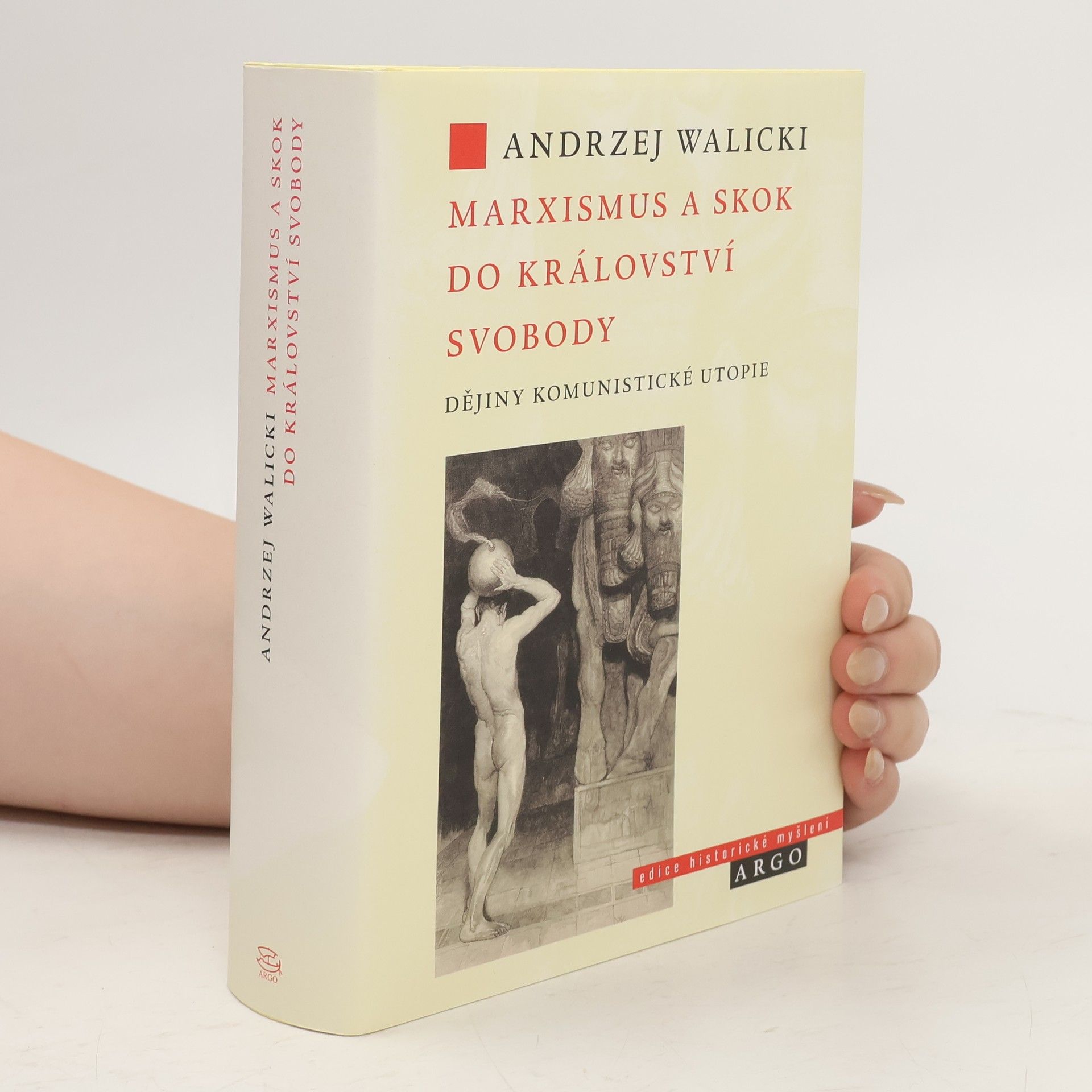 Andrzej Walicki Marxismus a skok do království svobody
