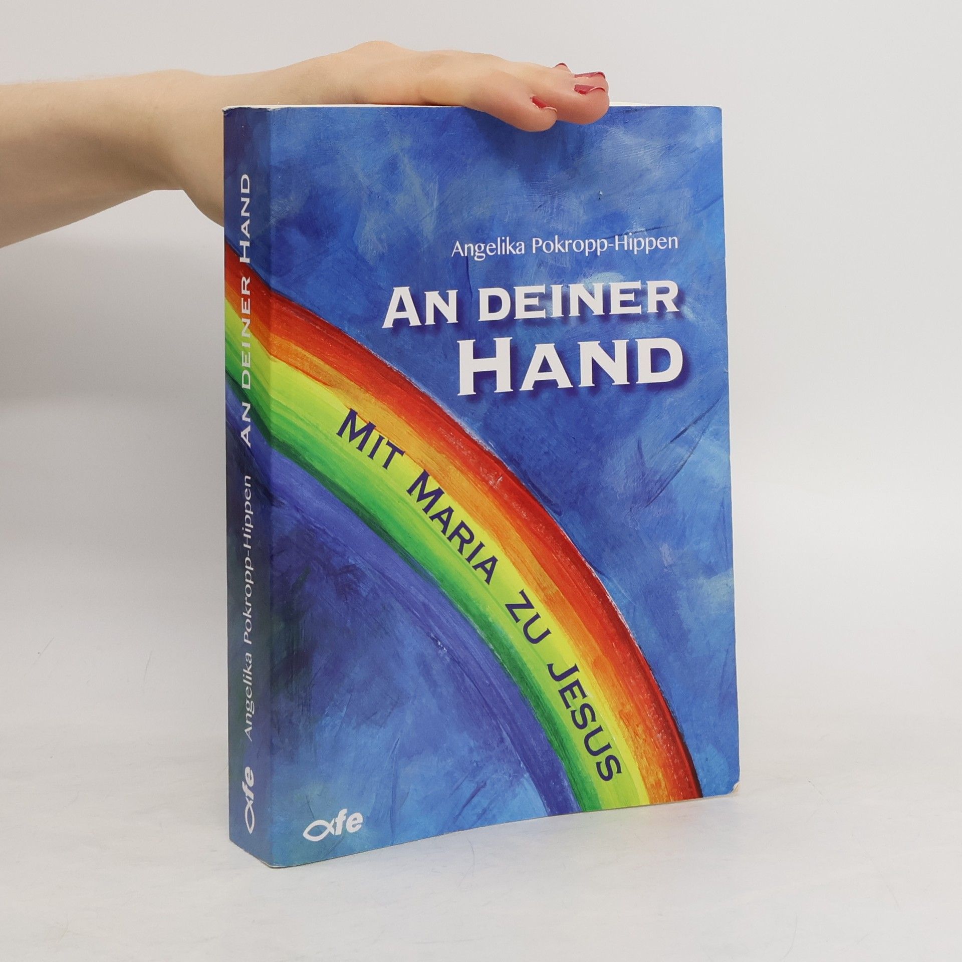 Angelika Pokropp-Hippen An deiner Hand