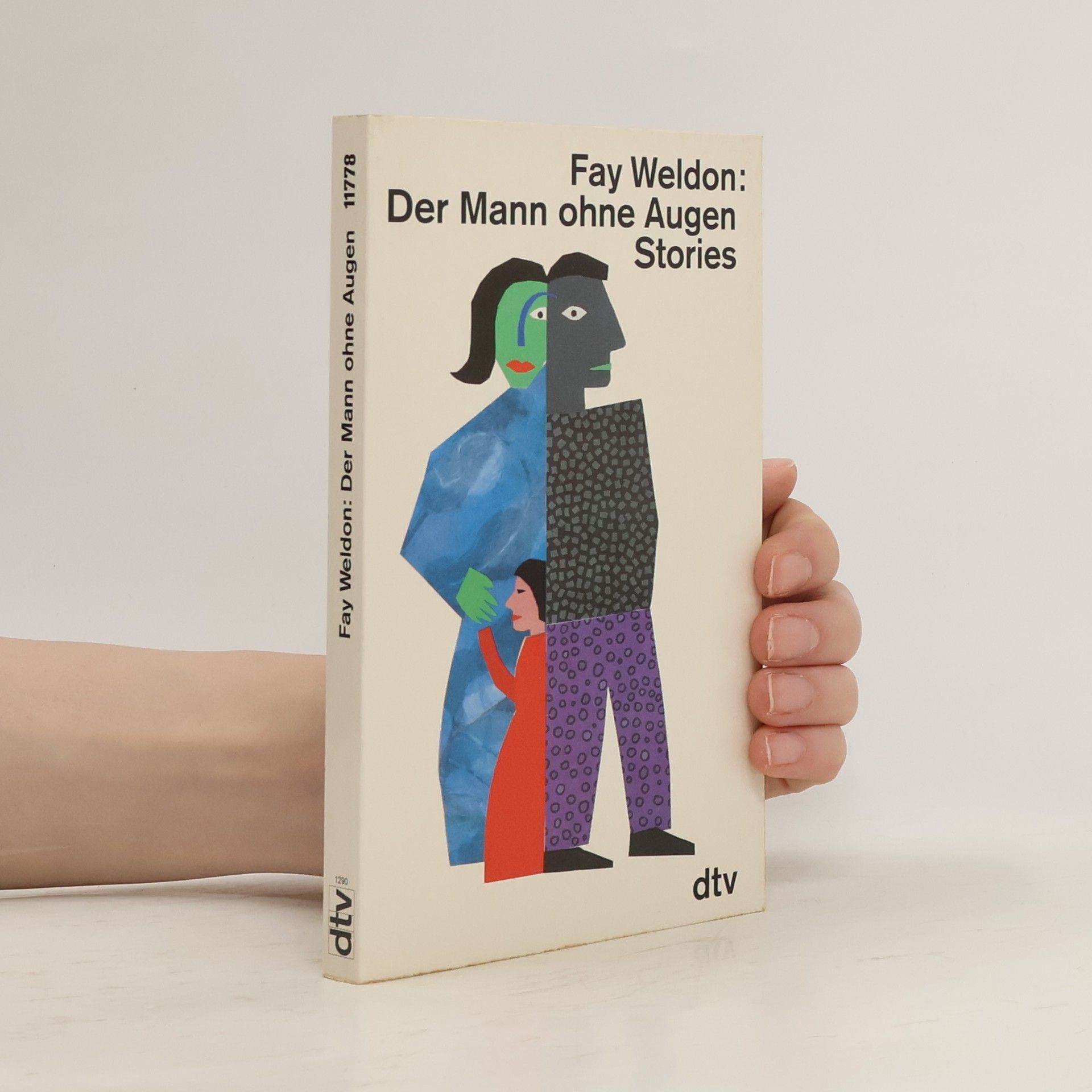 Fay Weldon Der Mann ohne Augen