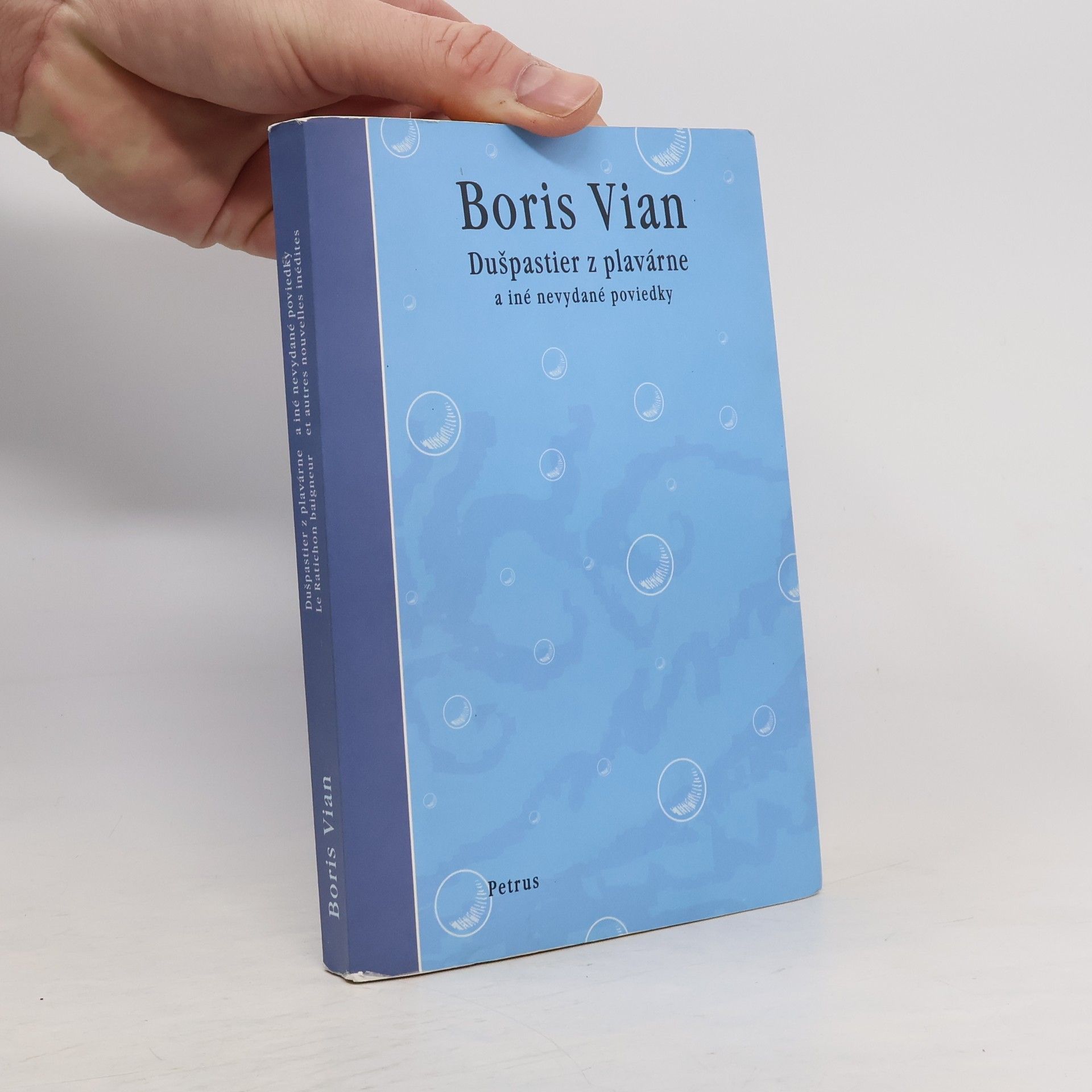 Boris Vian Dušpastier z plavárne a iné nevydané poviedky. Le Ratichon baigneur et autres nouvelles inédites.