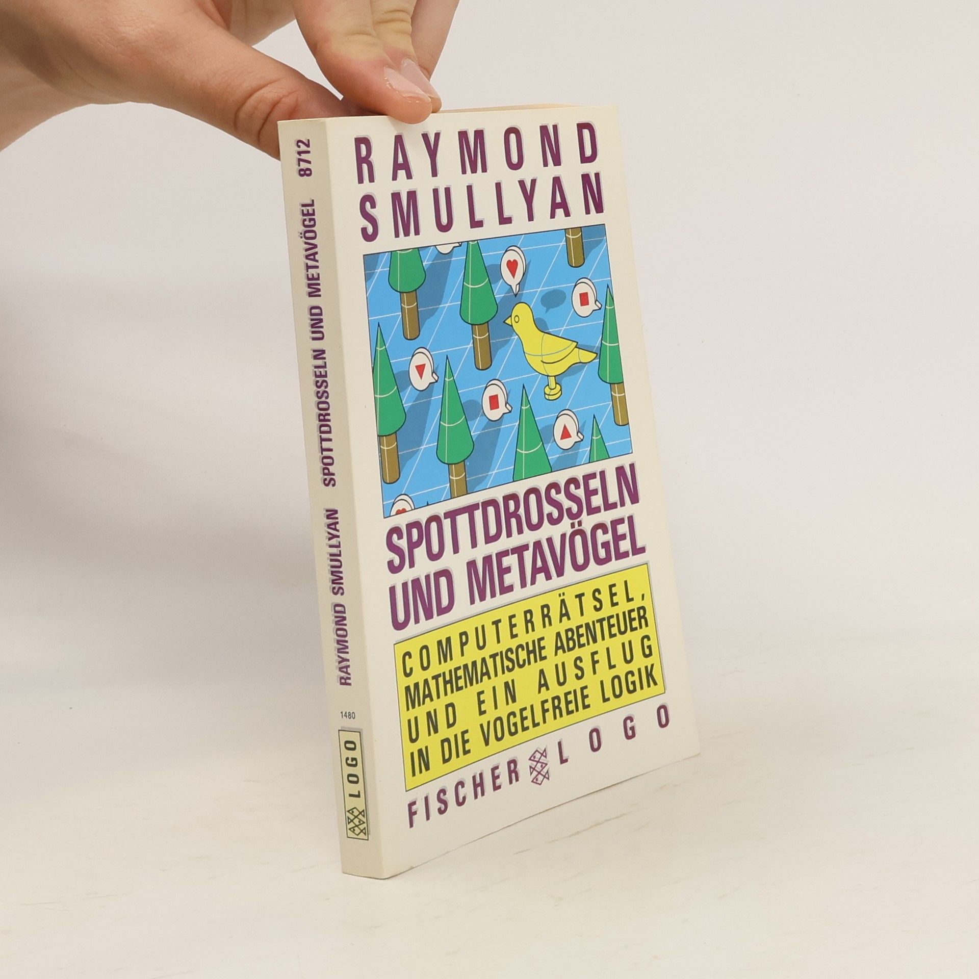 Raymond M. Smullyan Spottdrosseln und Metavögel