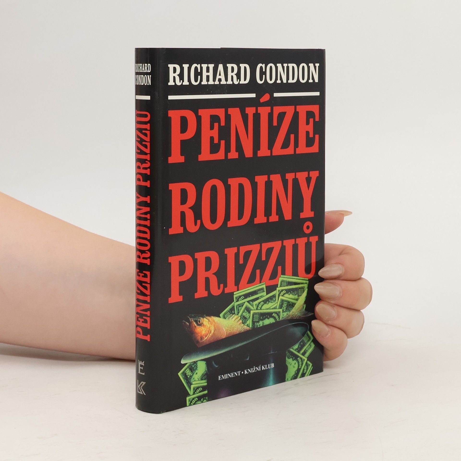 Richard Condon Peníze rodiny Prizziů