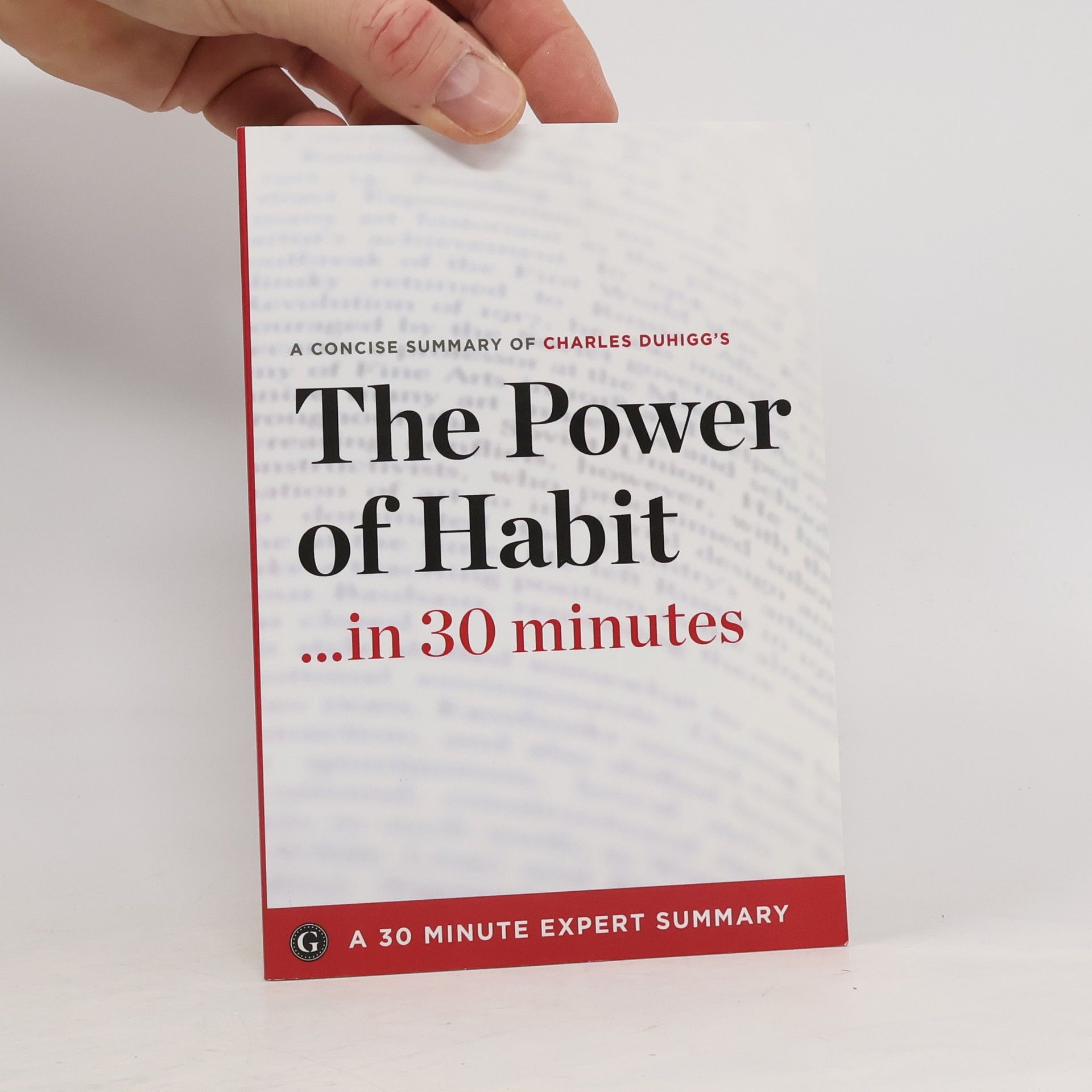 Charles Duhigg The Power of Habit ... in 30 Minutes