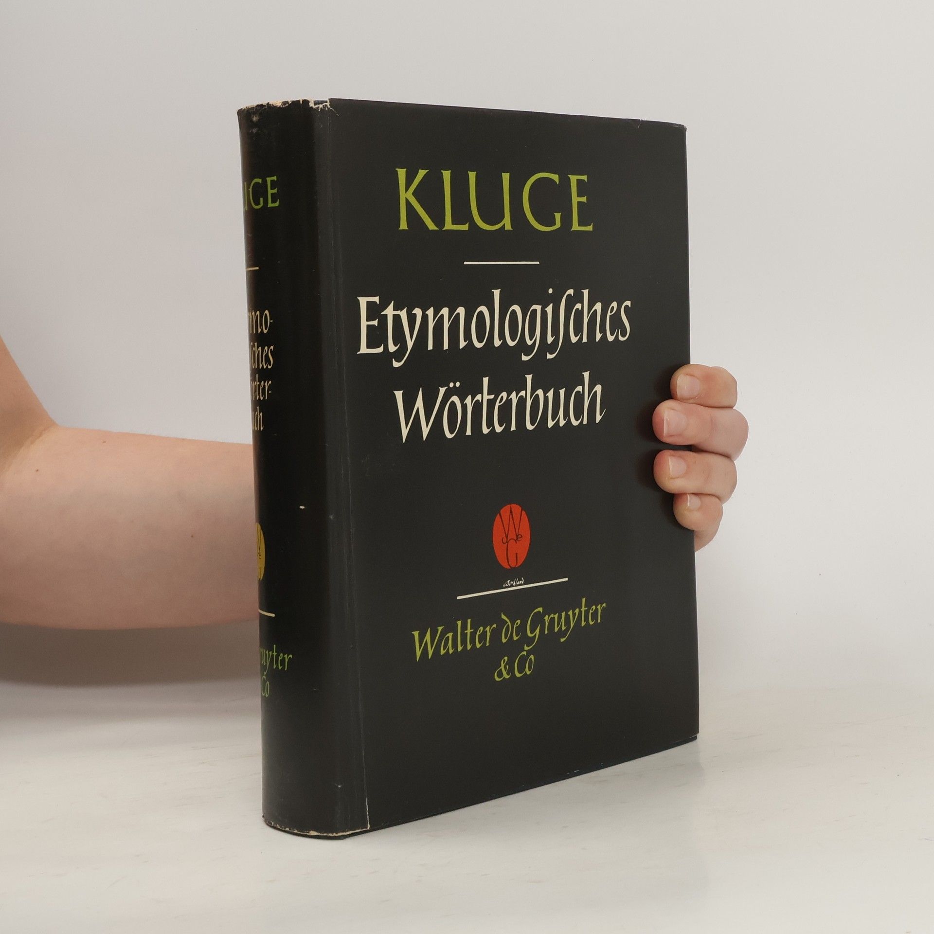 Friedrich Kluge Etymologisches Wörterbuch der deutschen Sprache