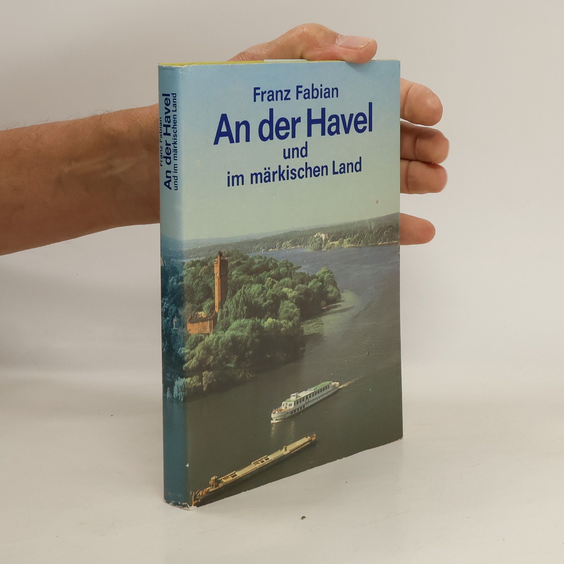Franz Fabian An der Havel und im märkischen Land