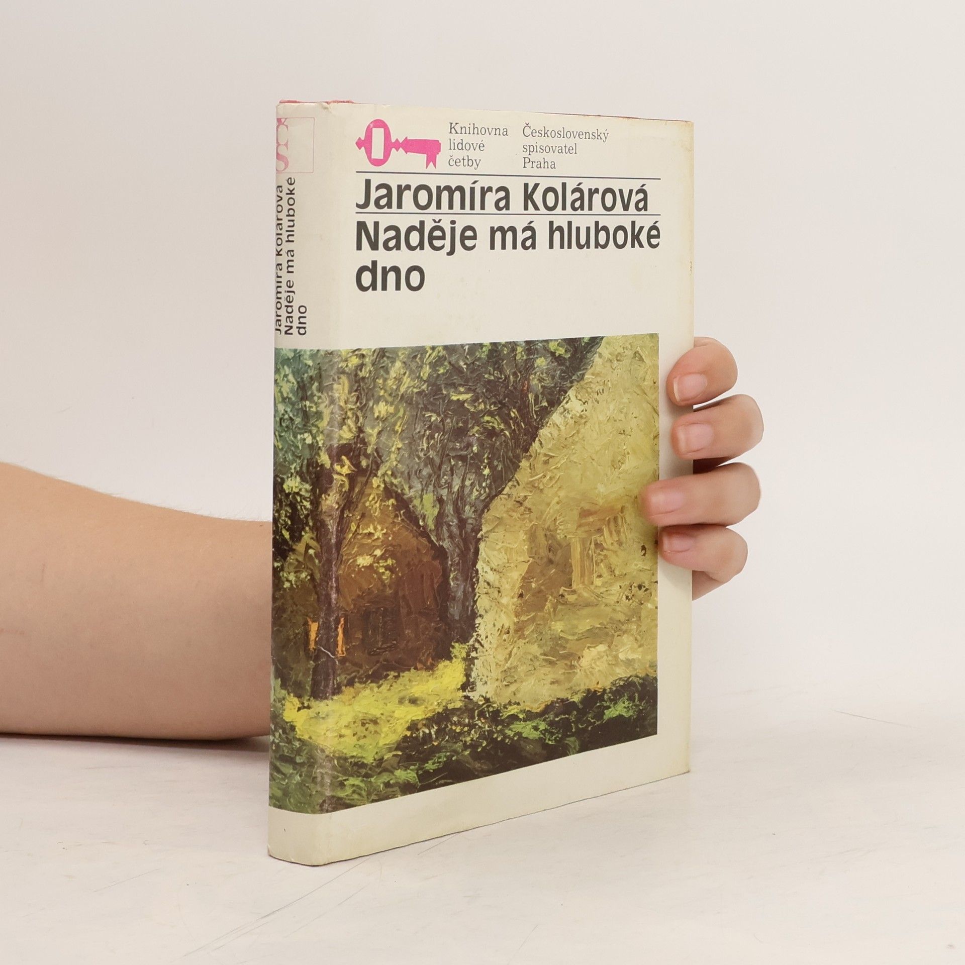 Jaromíra Kolárová Naděje má hluboké dno