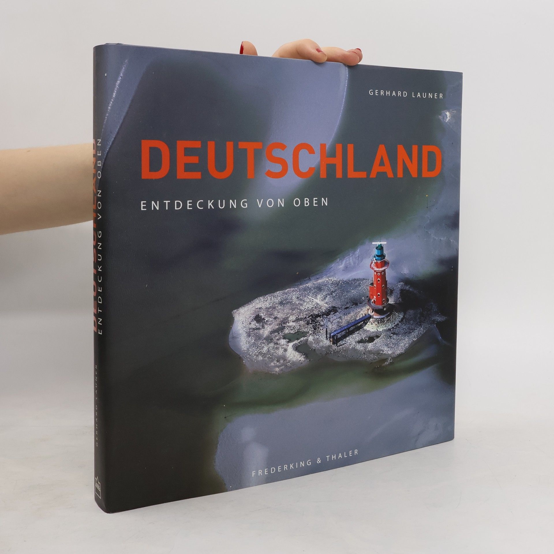 Gerhard Launer Deutschland: Entdeckung von Oben