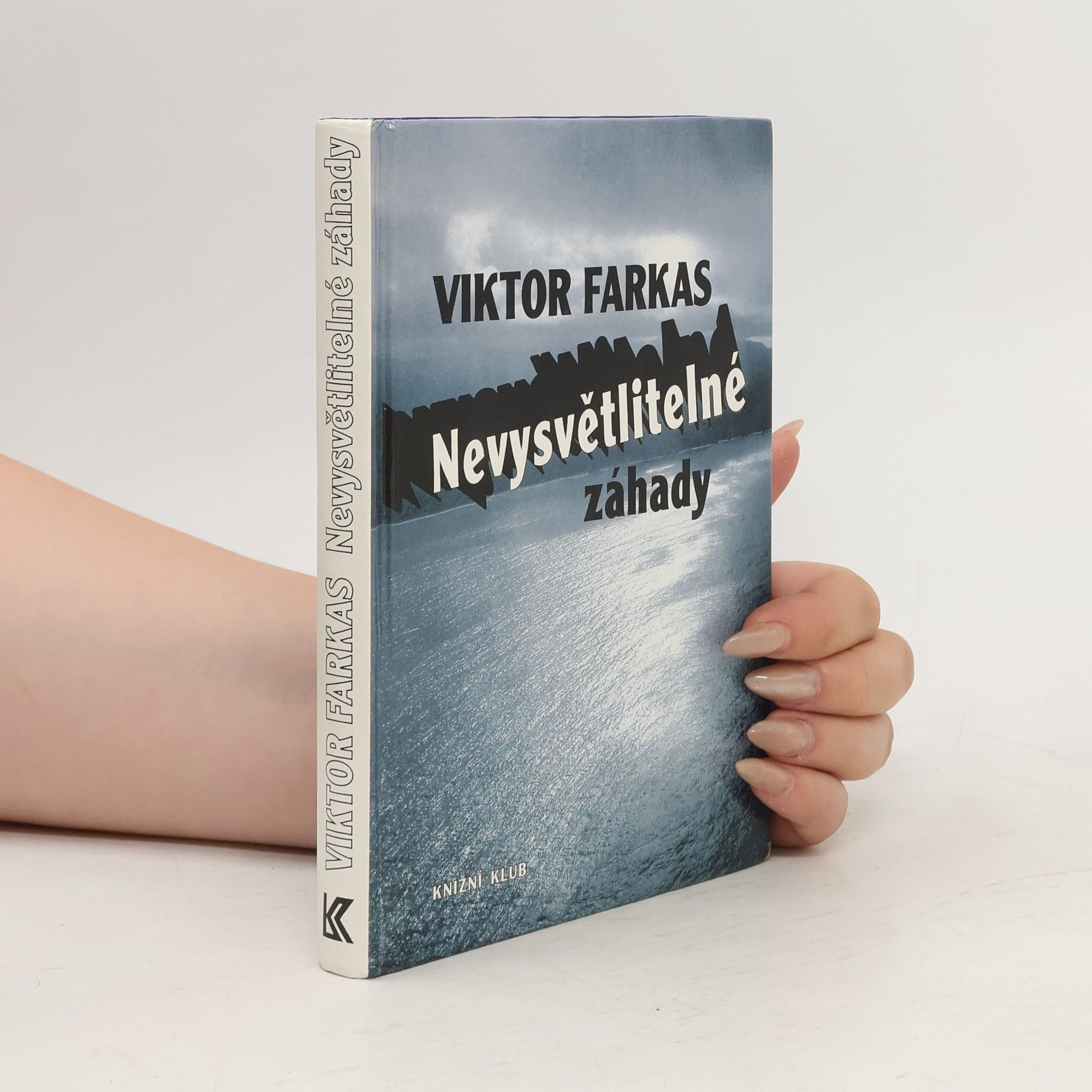 Viktor Farkas Nevysvětlitelné záhady