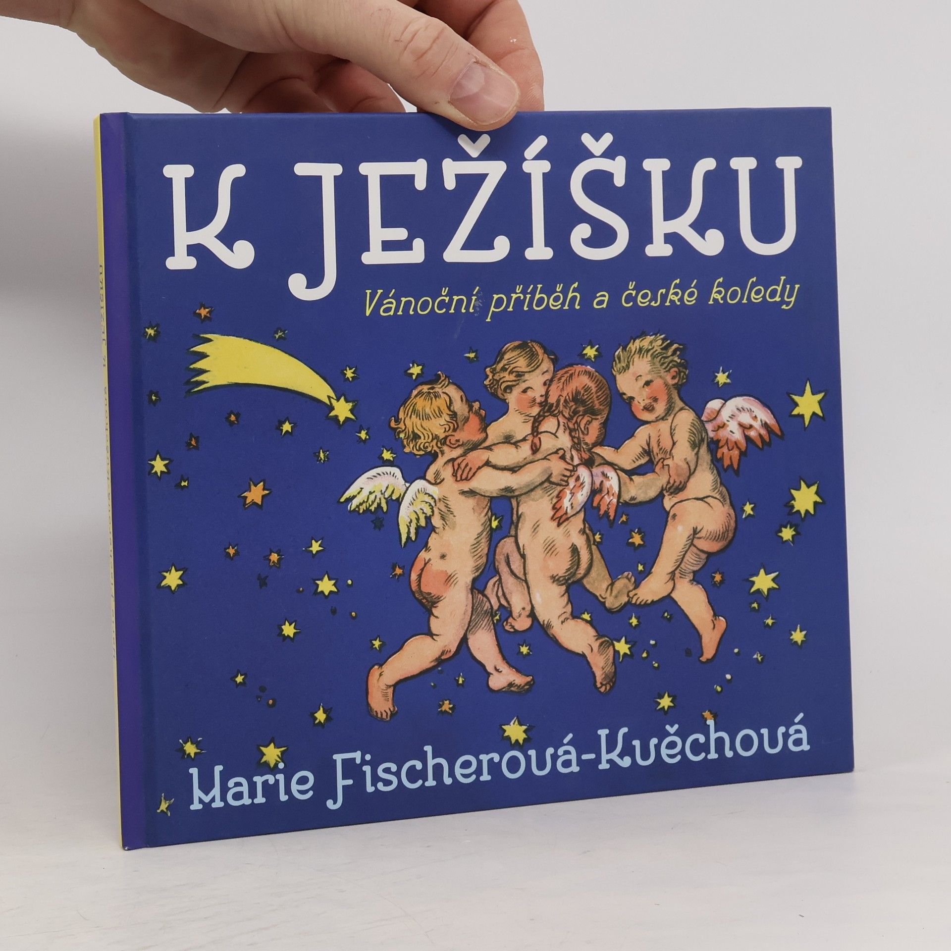 Marie FischerováKvěchová K Ježíšku: Vánoční příběh a české koledy