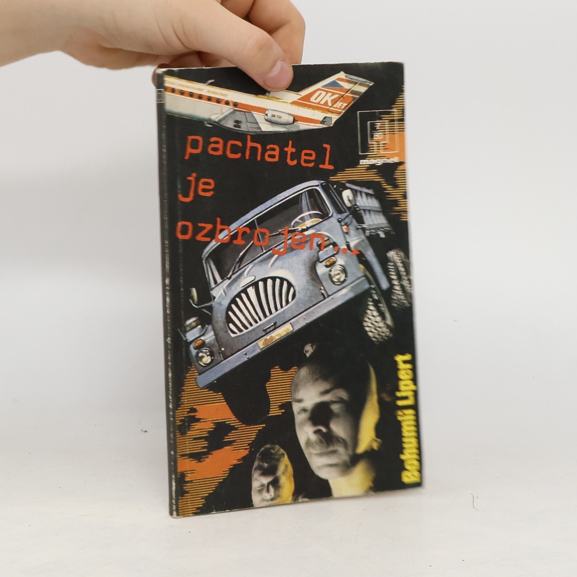 Bohumil Lipert Pachatel je ozbrojen...