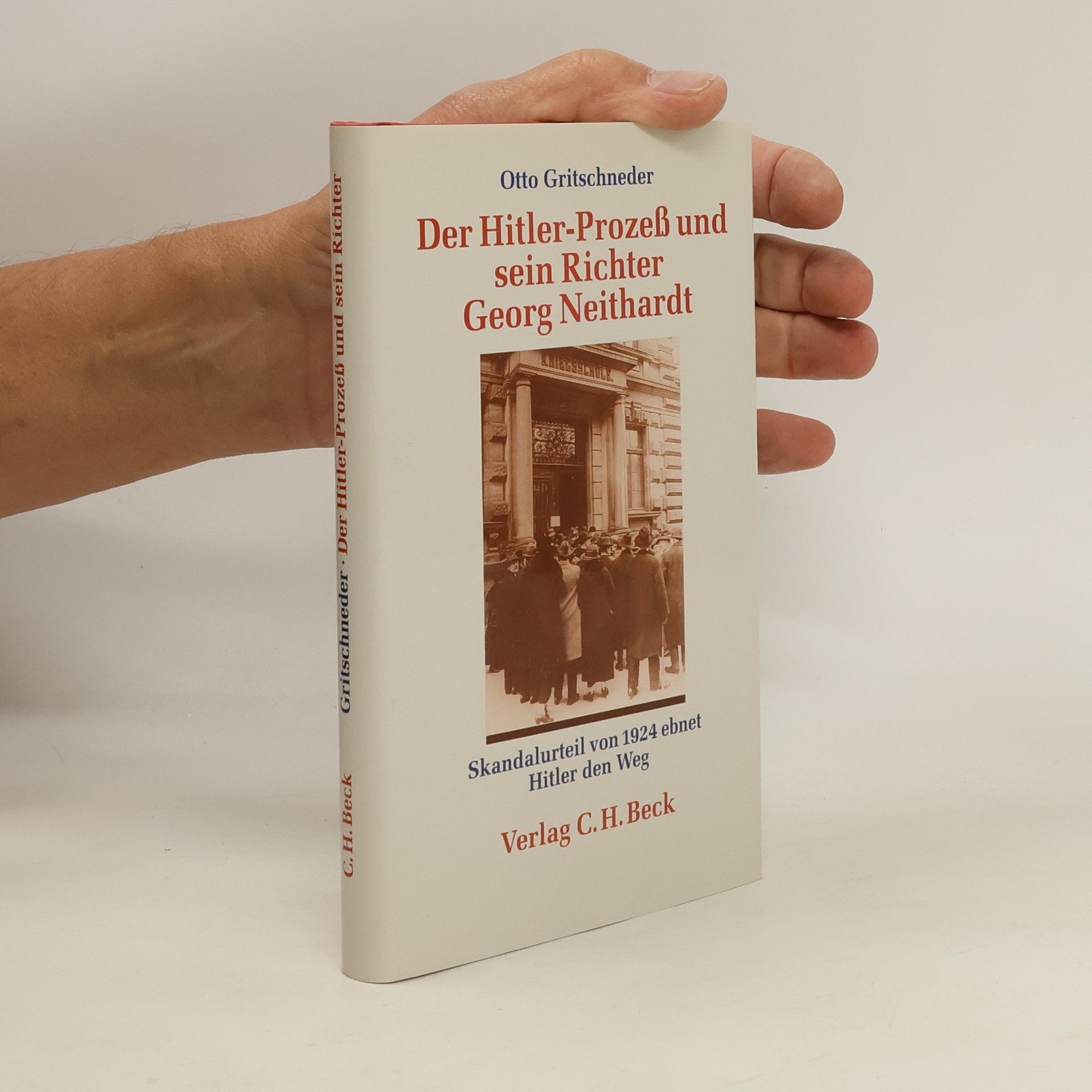 Otto Gritschneder Der Hitler-Prozeß und sein Richter Georg Neithardt