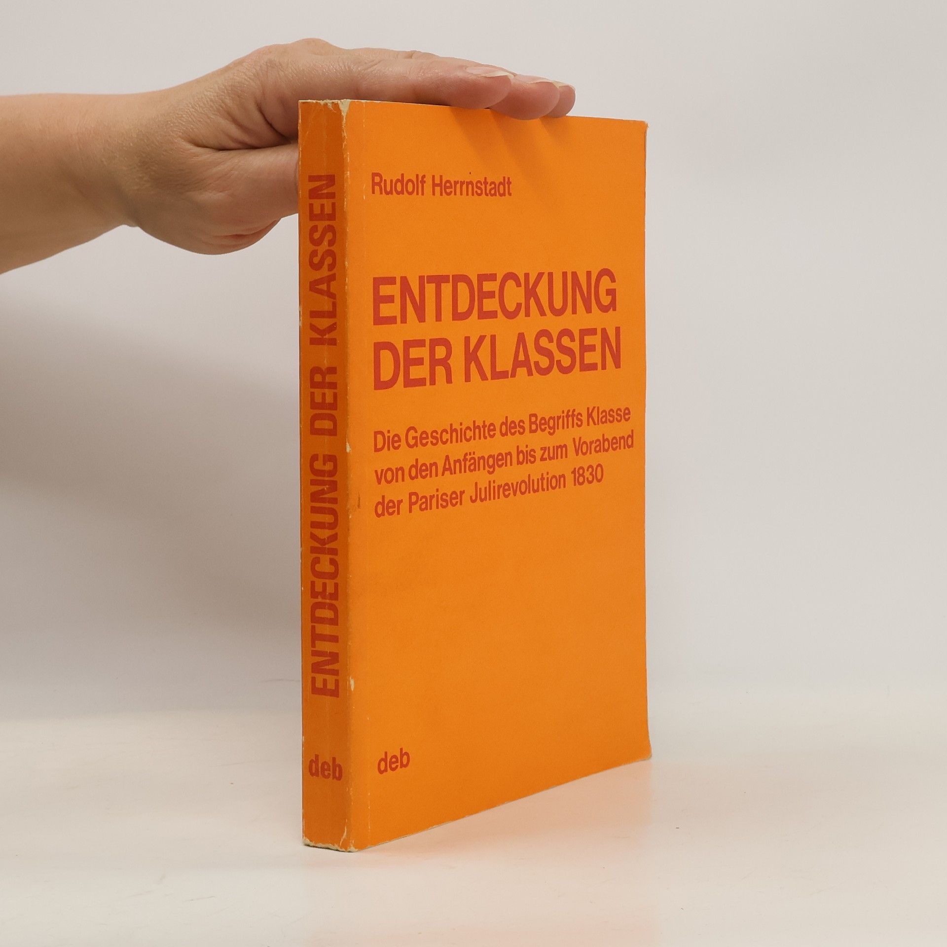 Rudolf Herrnstadt Die Entdeckung der Klassen