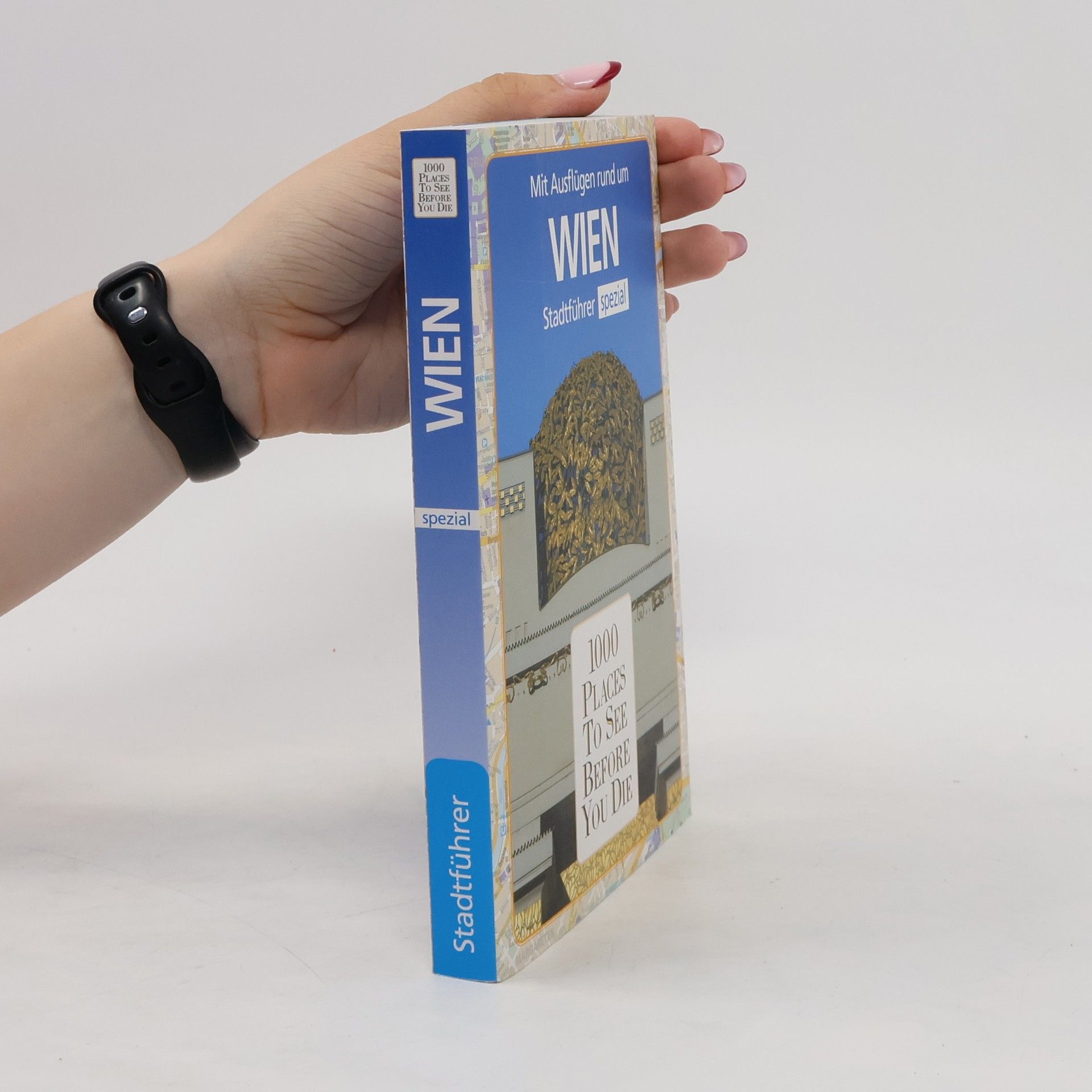 Autorenkollektiv Mit Ausflügen rund um Wien. 100 Places to See Before You Die