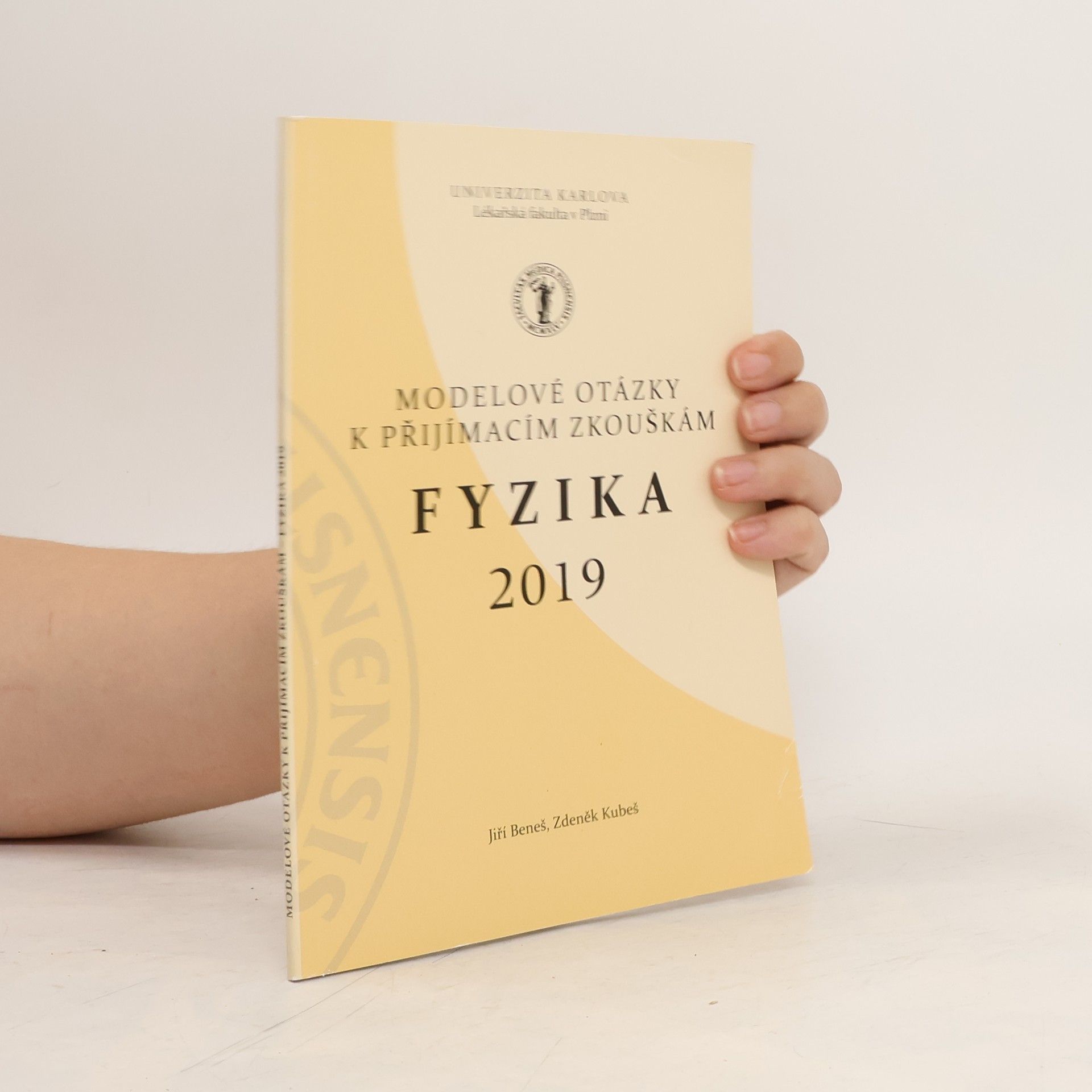 Jiří Beneš (teolog) Modelové otázky k přijímacím zkouškám. Fyzika 2019