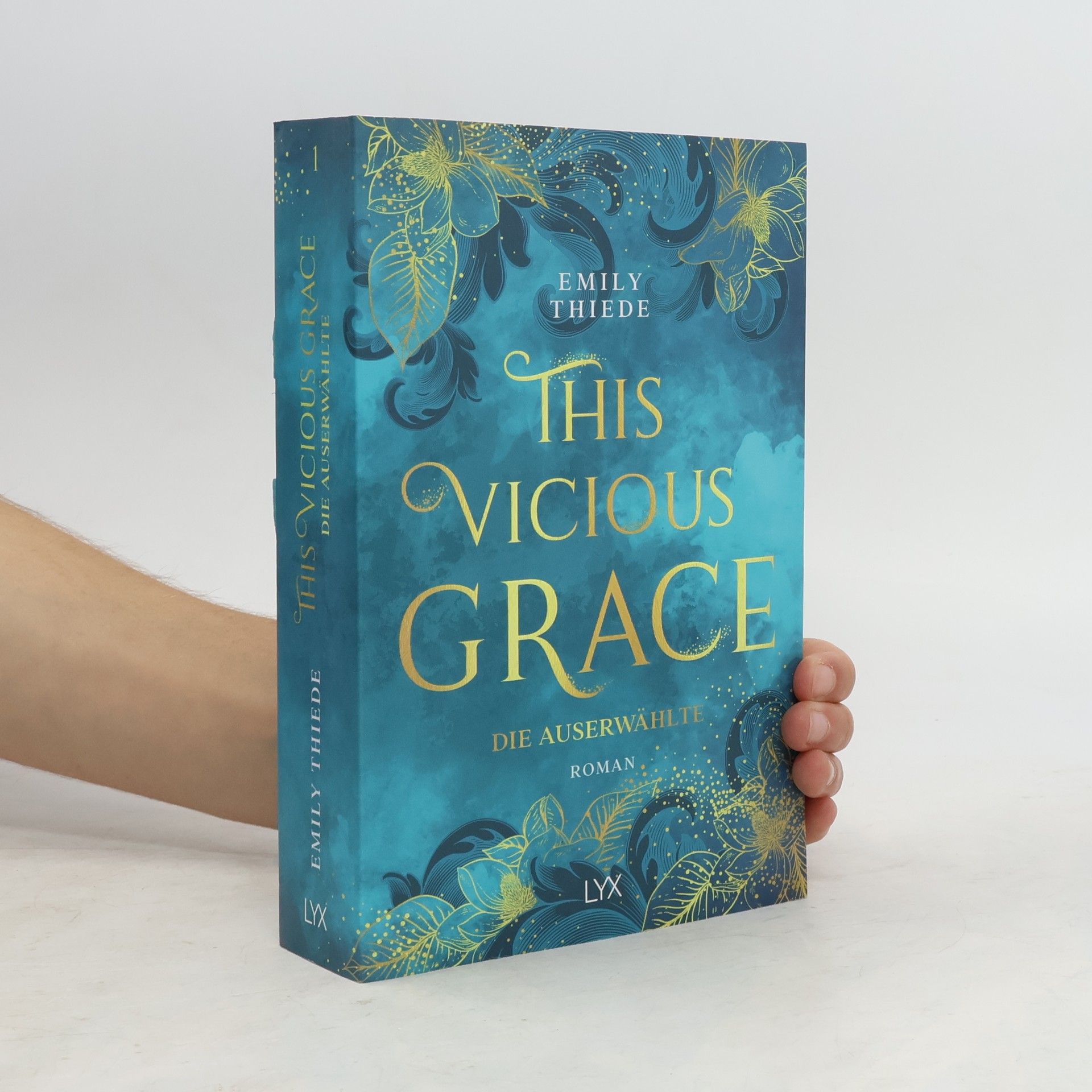 Emily Thiede This vicious grace - die Auserwählte