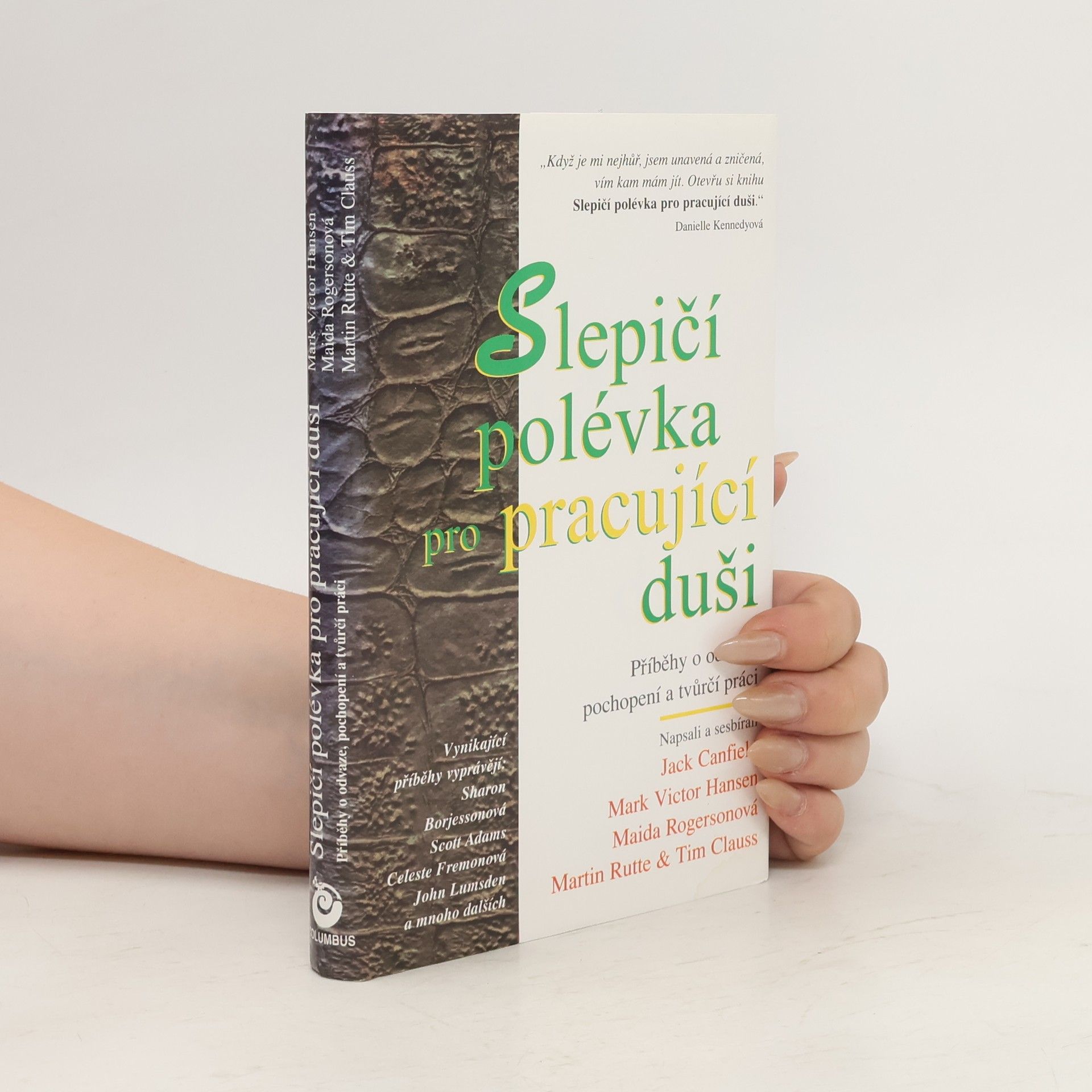 Collective Slepičí polévka pro pracující duši: Příběhy o odvaze, pochopení a tvůrčí práci