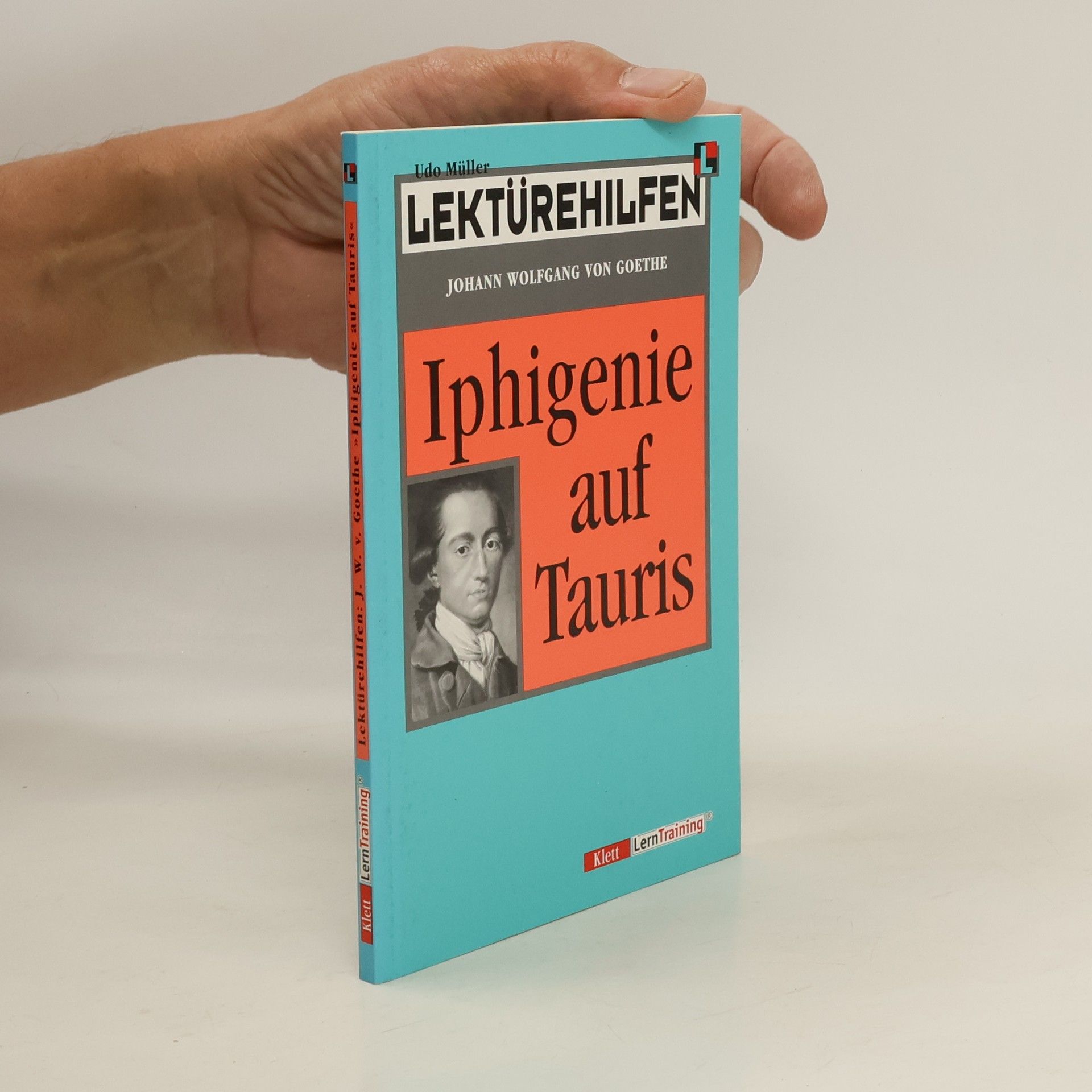 Udo Müller Lektürehilfen Johann Wolfgang von Goethe, "Iphigenie auf Tauris"