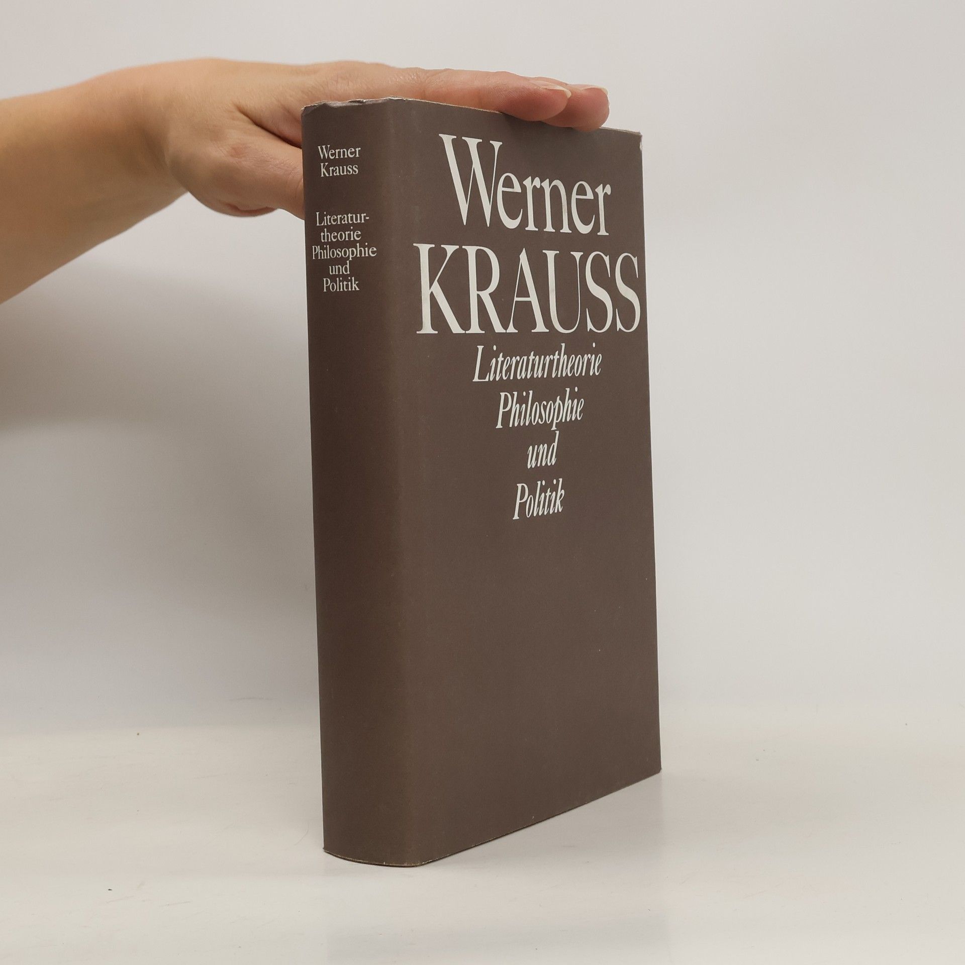 Werner Krauss Literaturtheorie, Philosophie und Politik