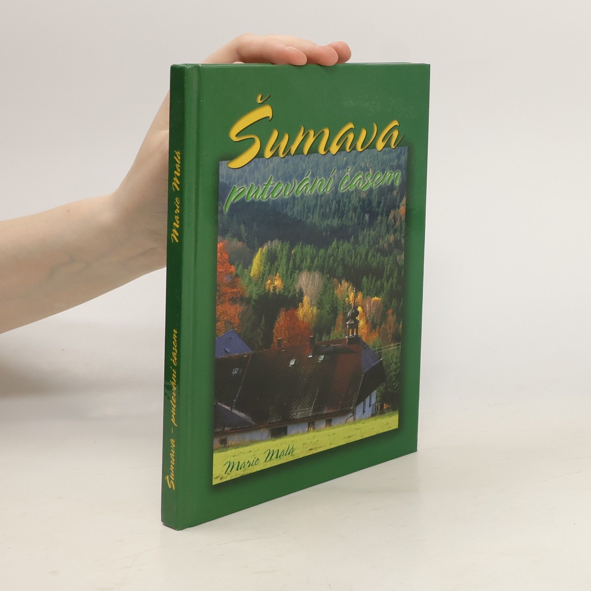 Marie Malá Šumava - putování časem