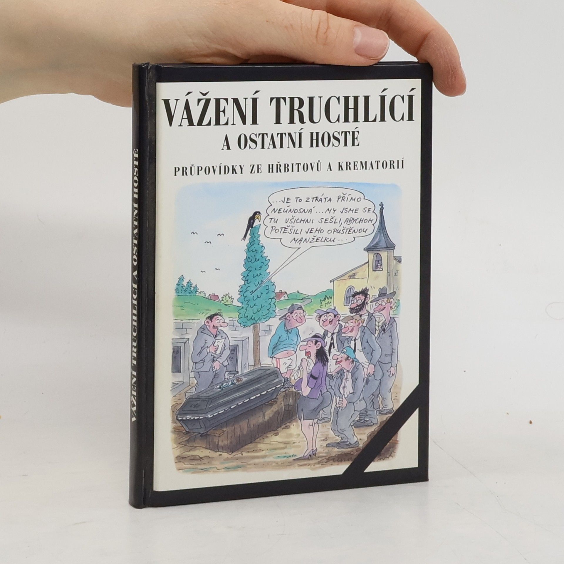 Ladislav Muška Vážení truchlící a ostatní hosté
