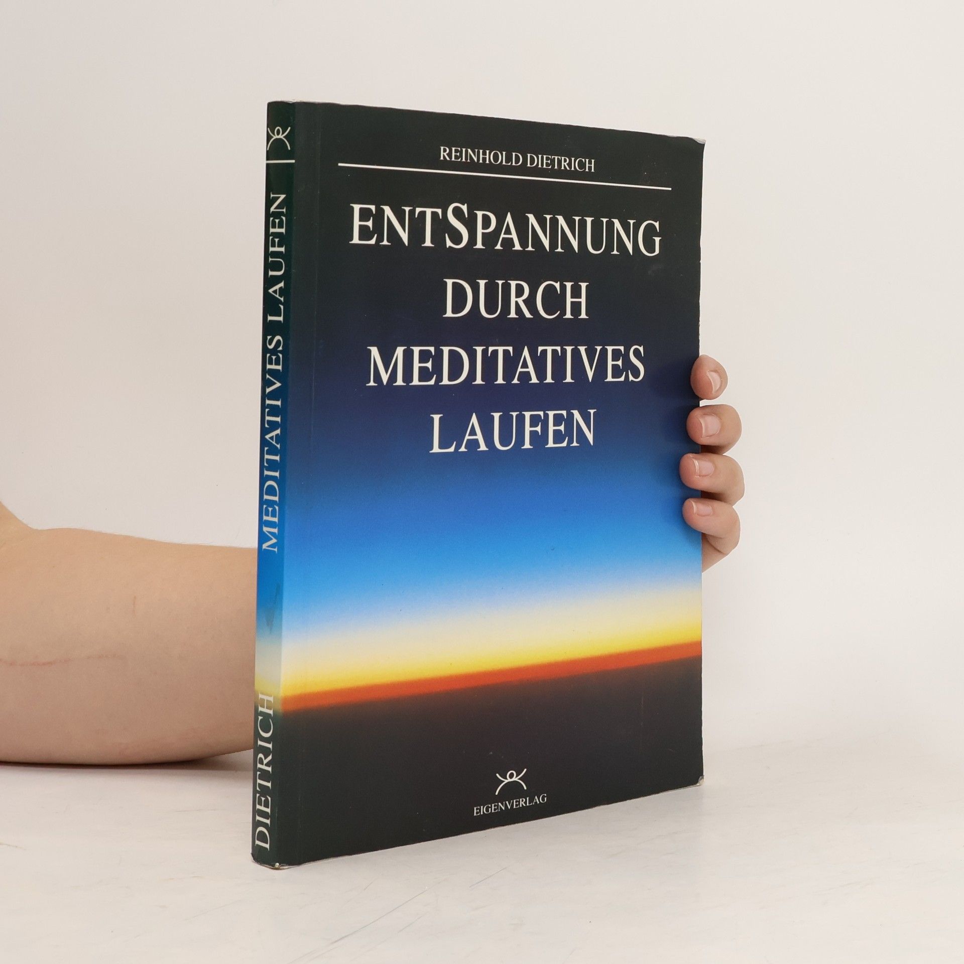 Reinhold Dietrich Entspannung durch meditatives Laufen