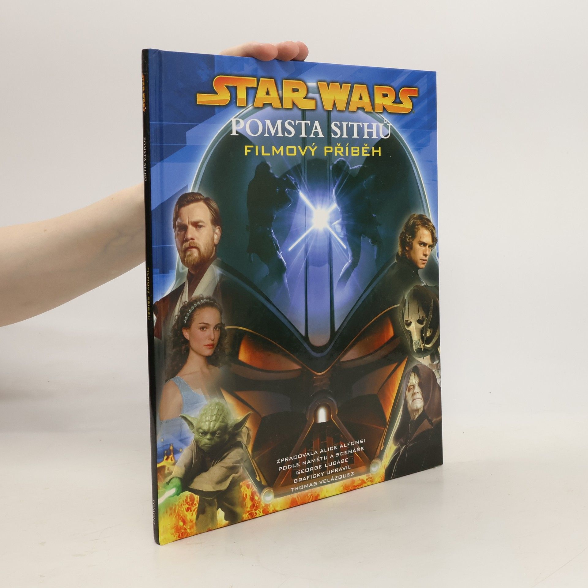 Alice Alfonsi Star Wars. Pomsta Sithů : filmový příběh