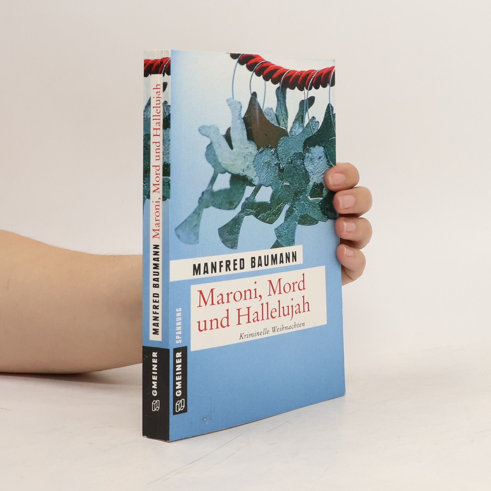 Manfred Baumann Maroni, Mord und Hallelujah