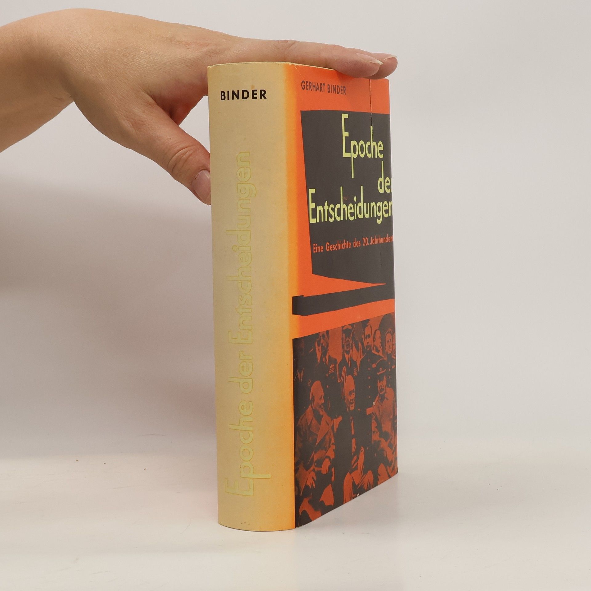 Gerhart Binder Epoche der Entscheidungen