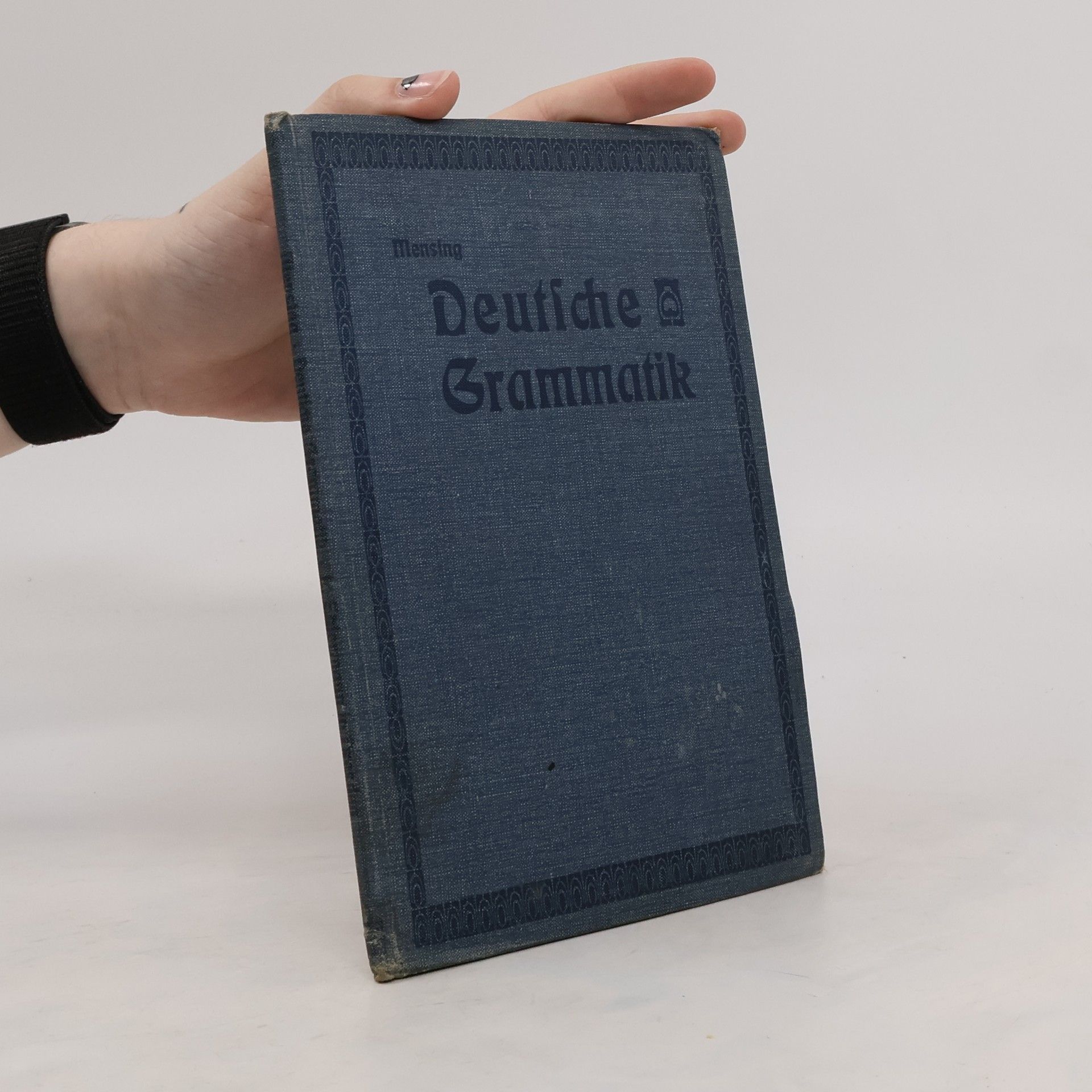 Otto Mensing Deutsche Grammatik für höhere Schulen