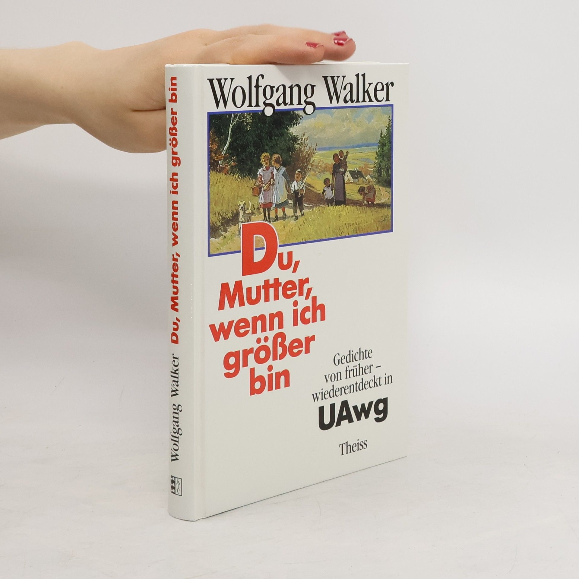 Wolfgang Walker Du, Mutter, wenn ich grösser bin
