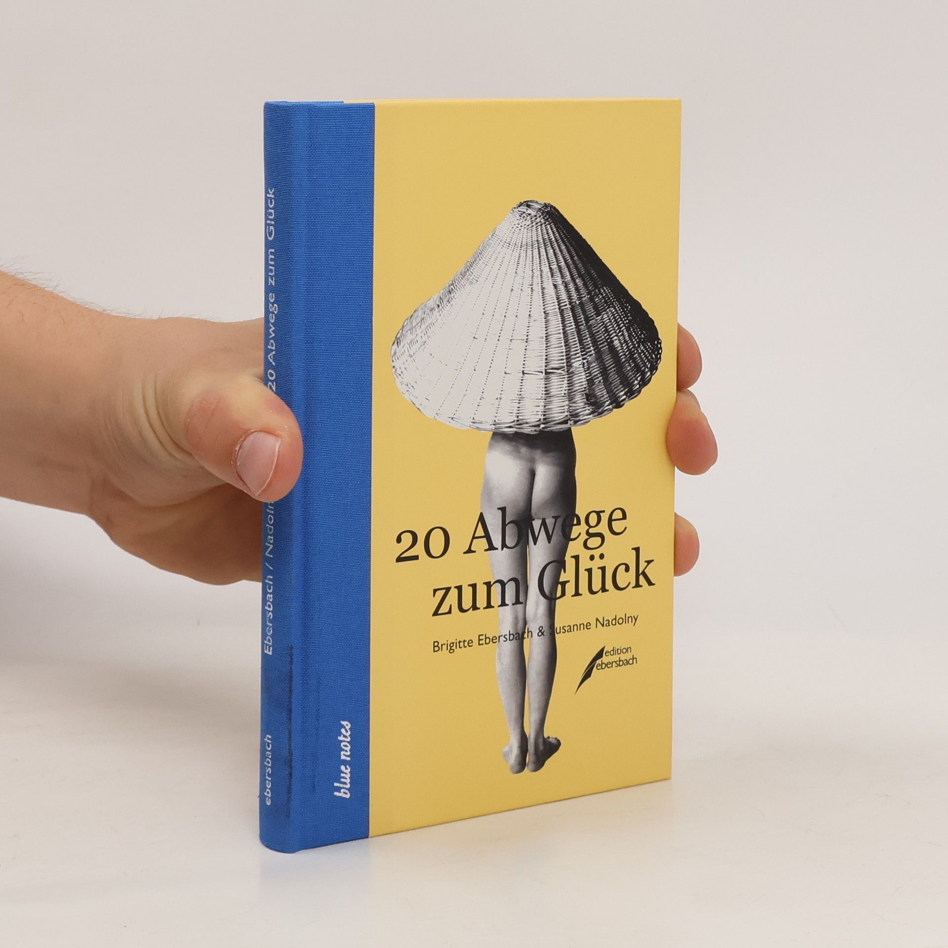 Brigitte Ebersbach 20 Abwege zum Glück
