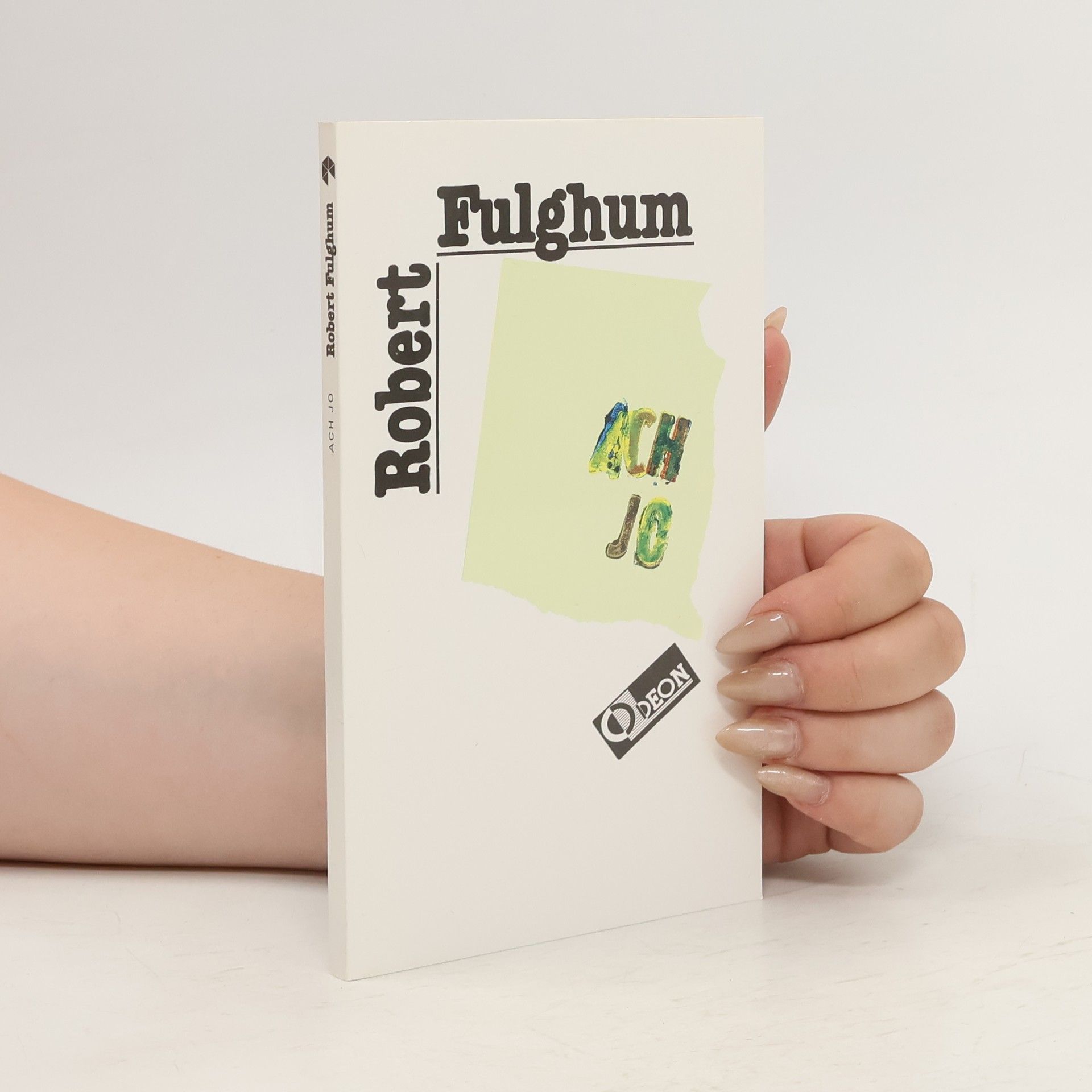Robert Fulghum Ach jo