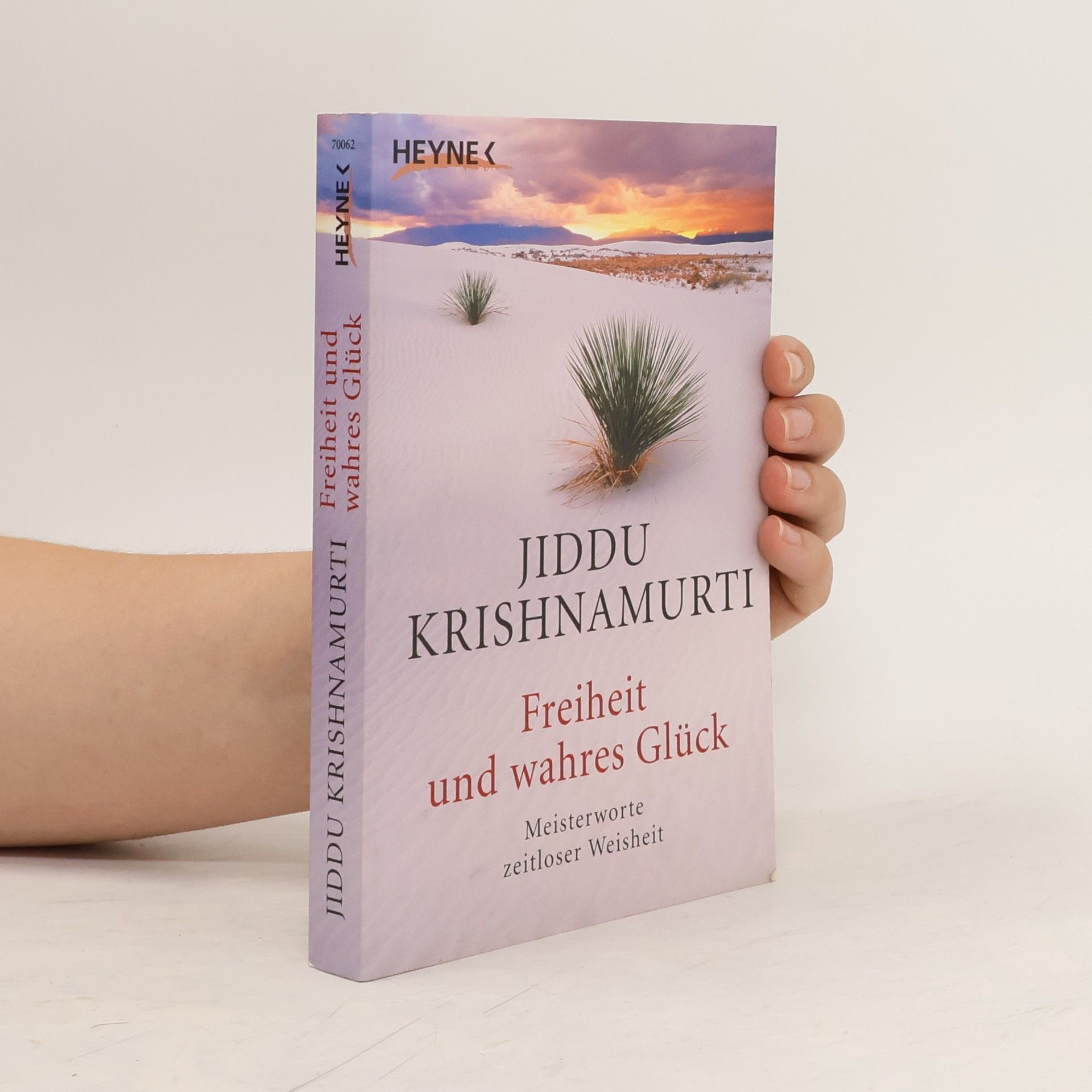 Jiddu Krishnamurti Freiheit und wahres Glück