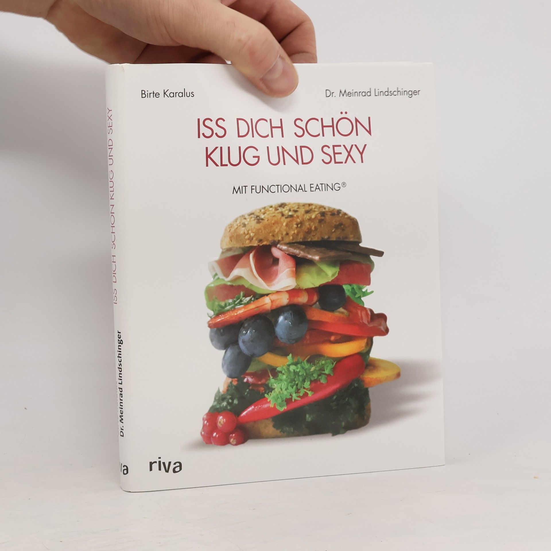 Birte Karalus Iss dich schön, klug und sexy mit Functional Eating