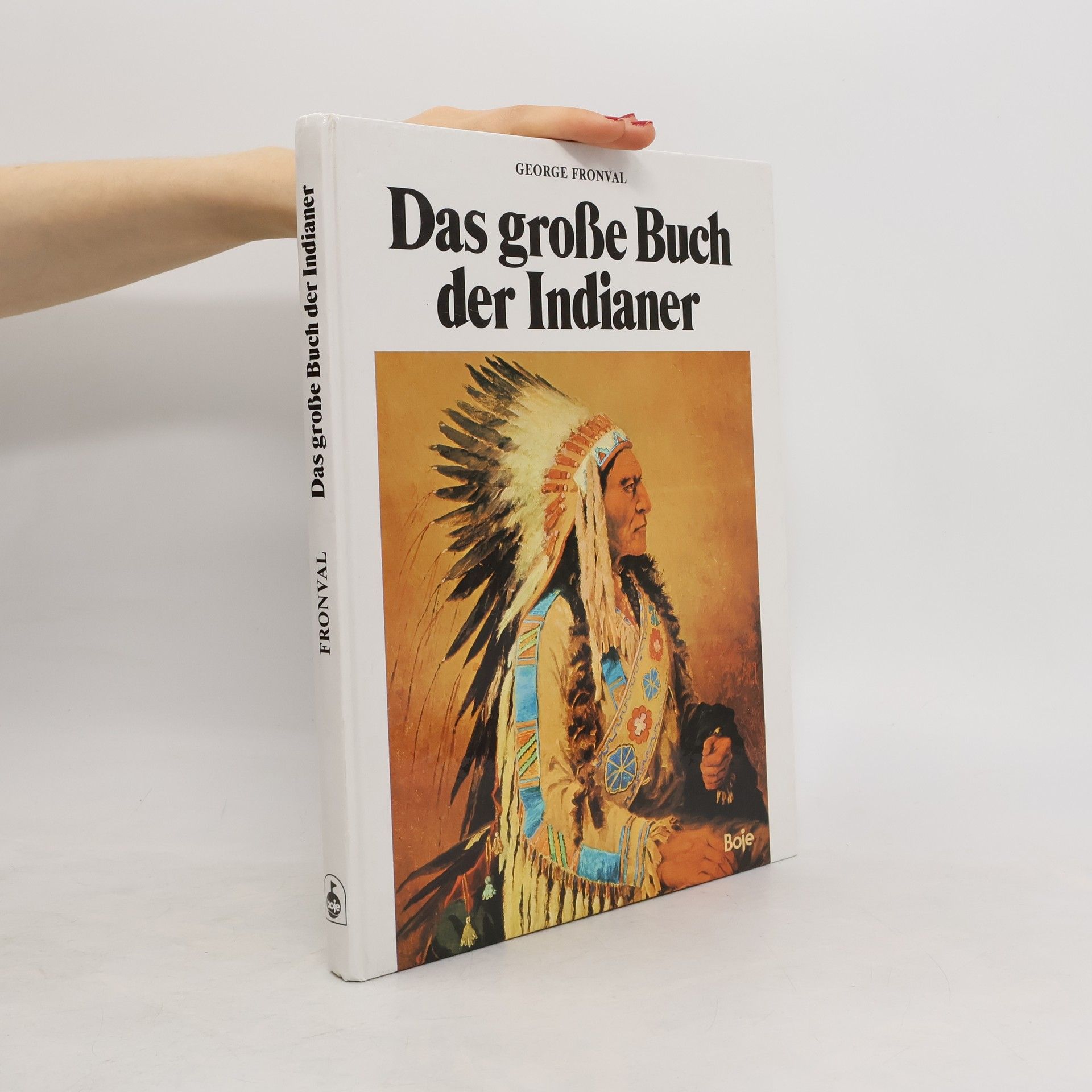 George Fronval Das Grobe Buch Der Indianer