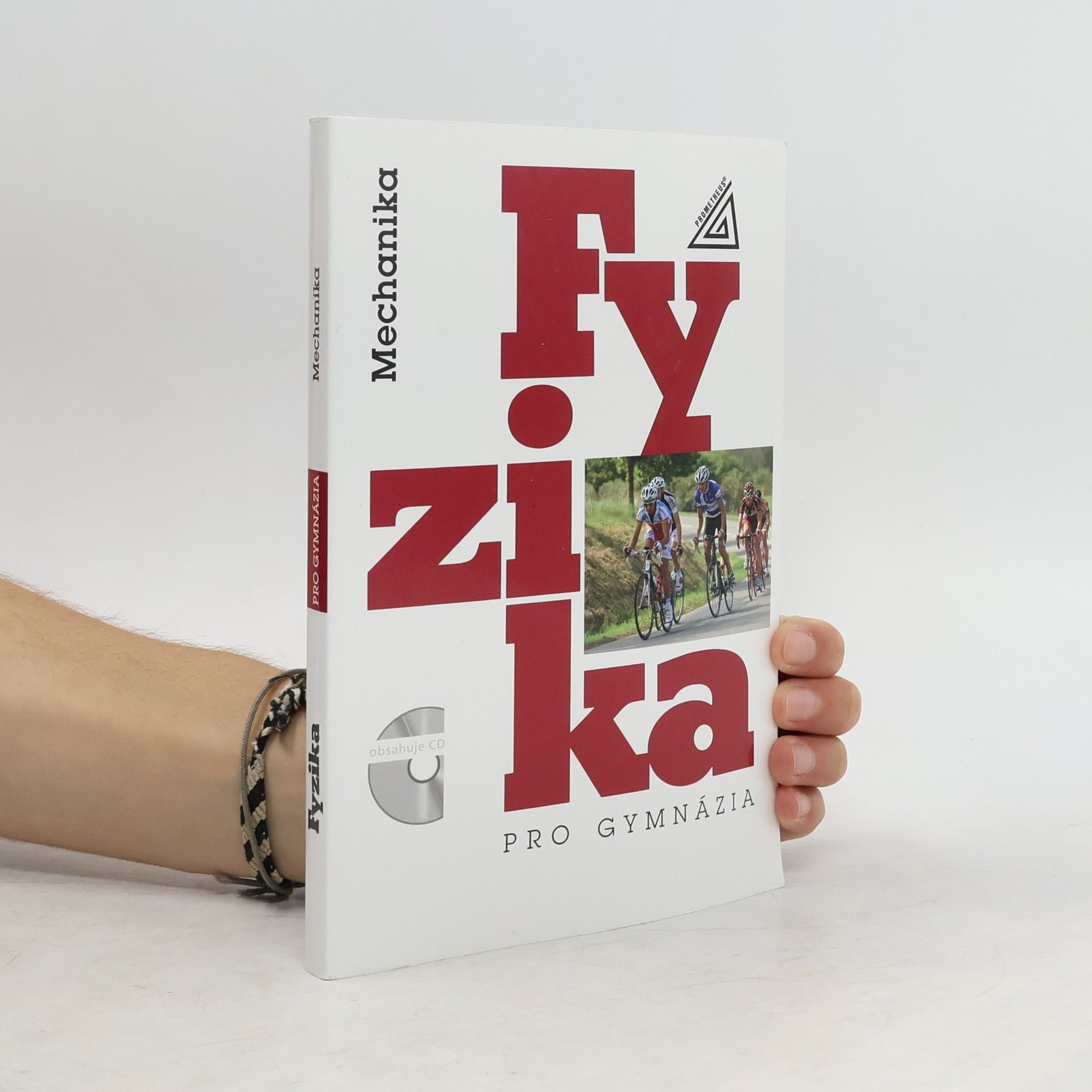 Emanuel Svoboda Fyzika pro gymnázia. Mechanika