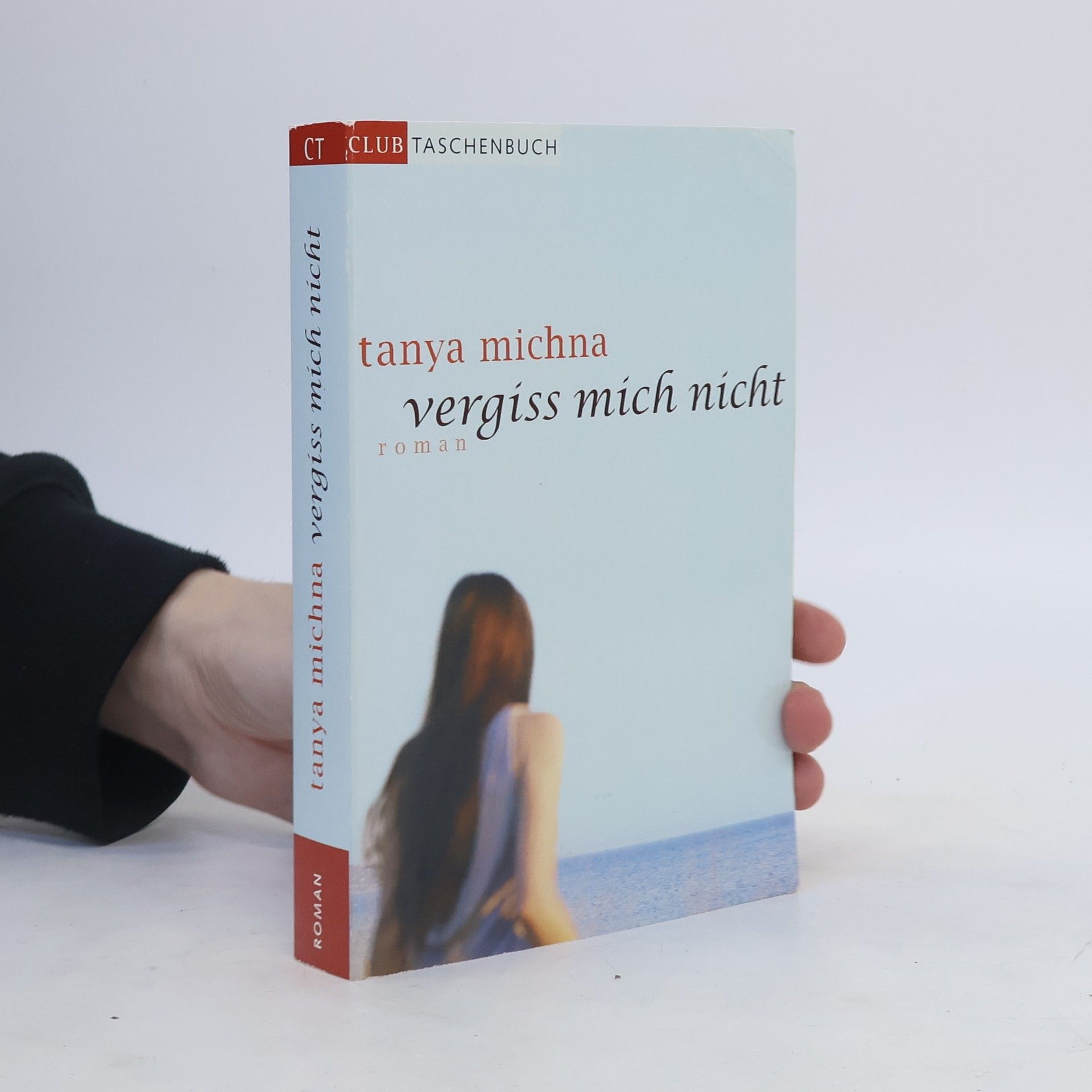 Tanya Michna Vergiss mich nicht