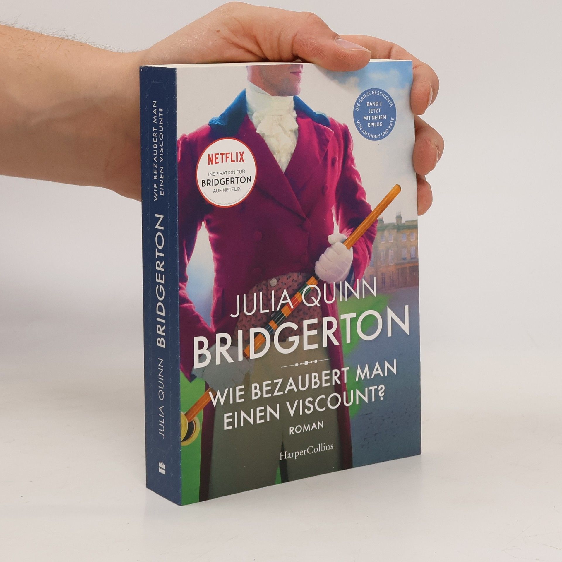 Julia Quinn Bridgerton : Wie bezaubert man einen Viscount?