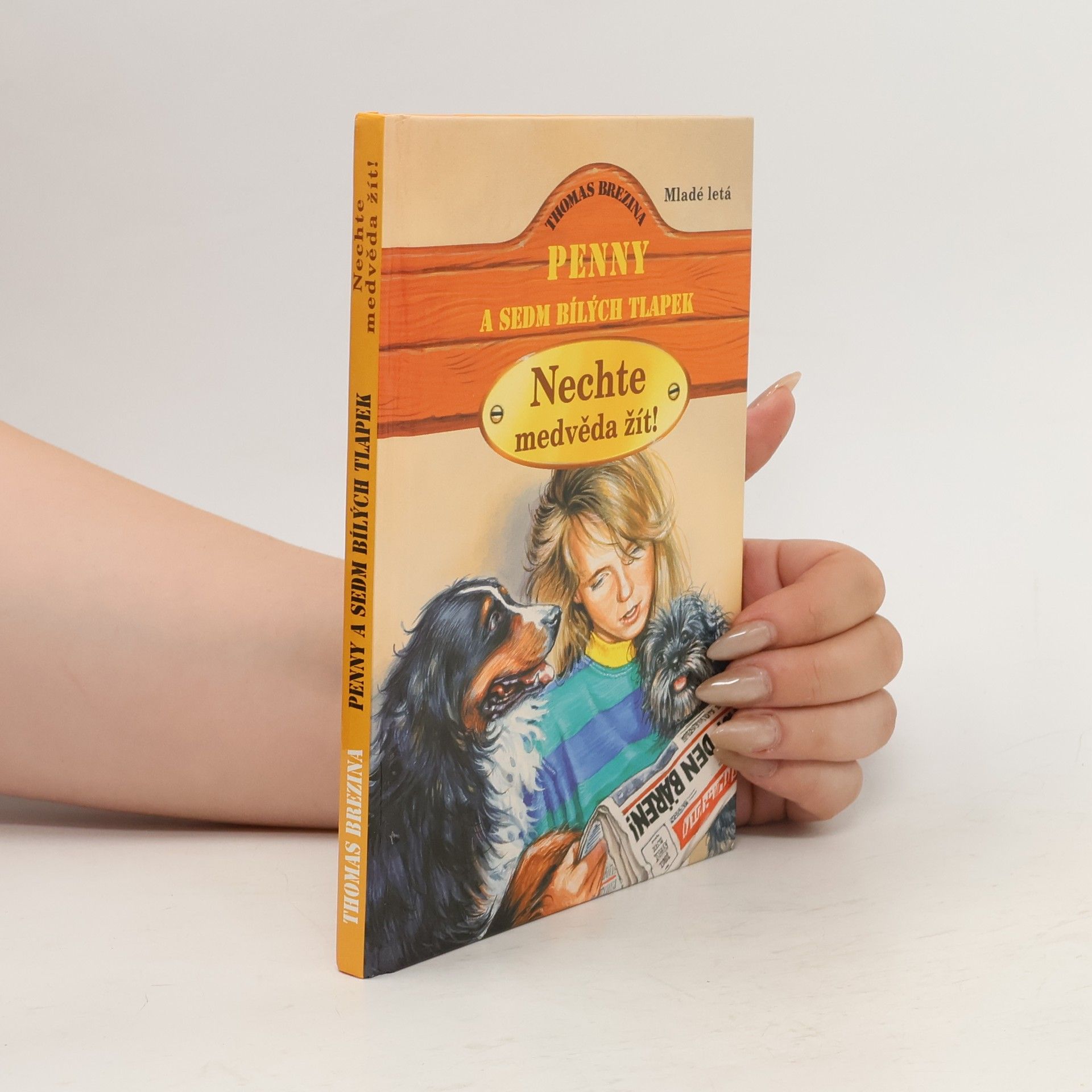 Thomas C. Brezina Penny a sedm bílých tlapek. Nechte medvěda žít!