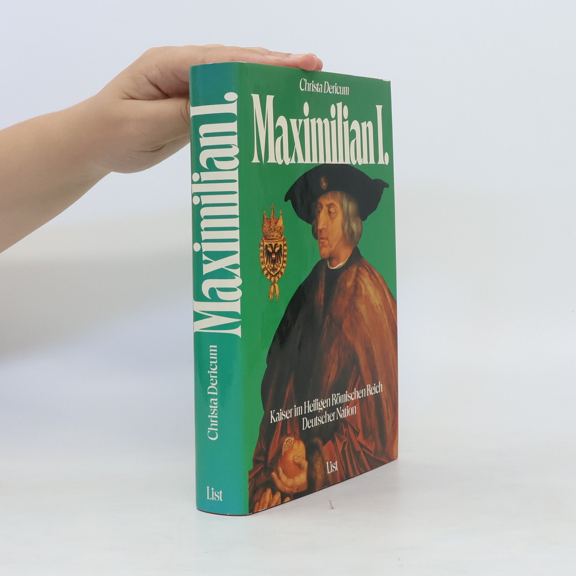 Christa Dericum Maximilian I. [der Erste]
