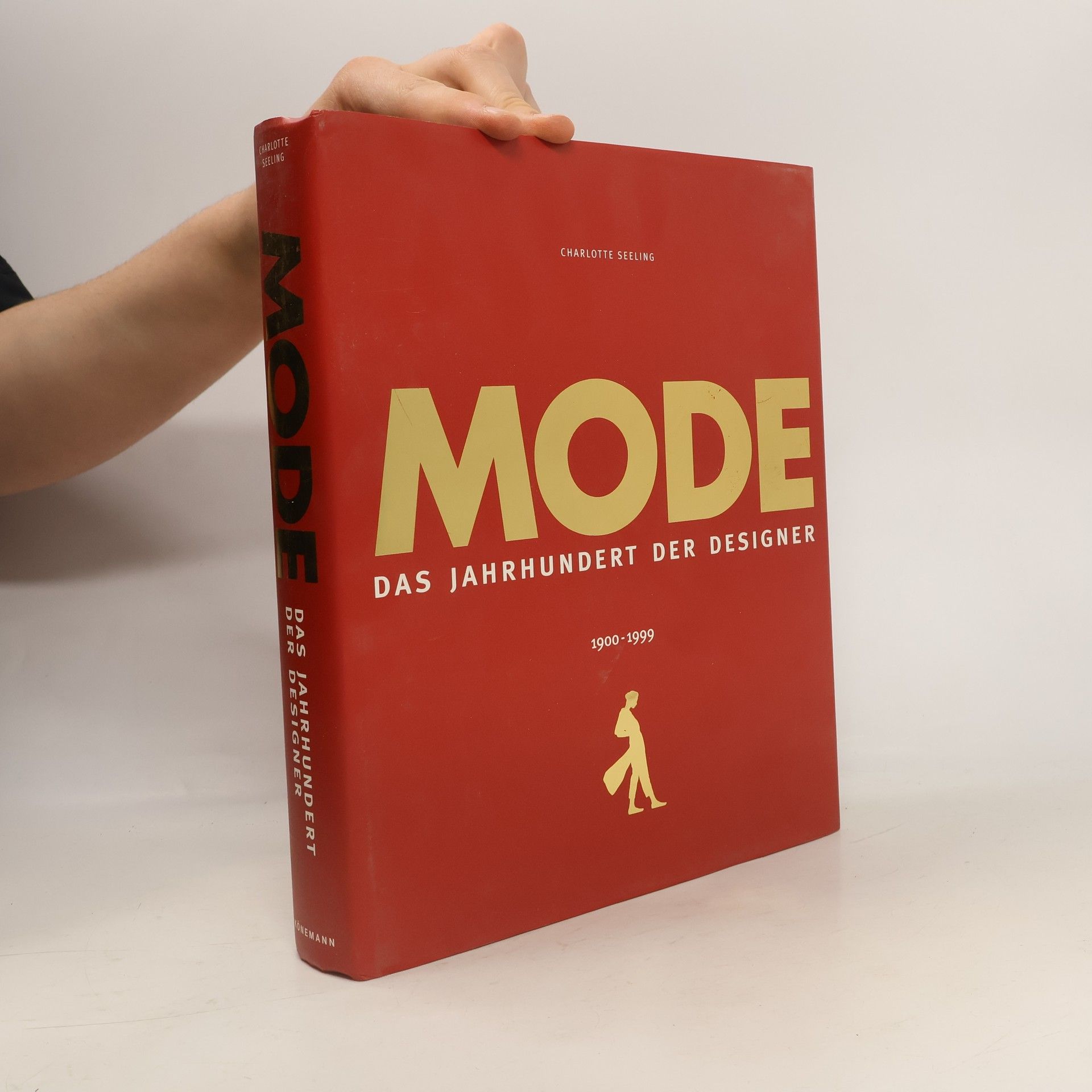 Charlotte Seeling Mode. Das Jahrhundert der Designer 1900-1999