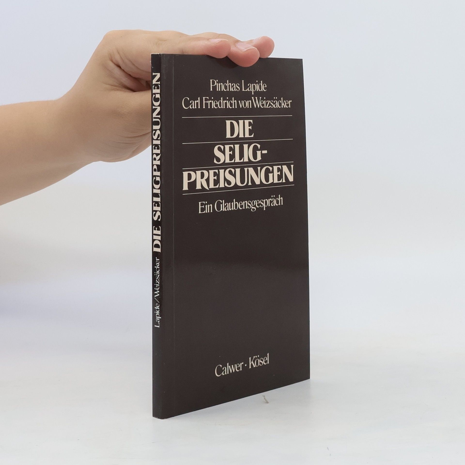Pinchas Lapide Die Seligpreisungen : Ein Glaubensgespräch