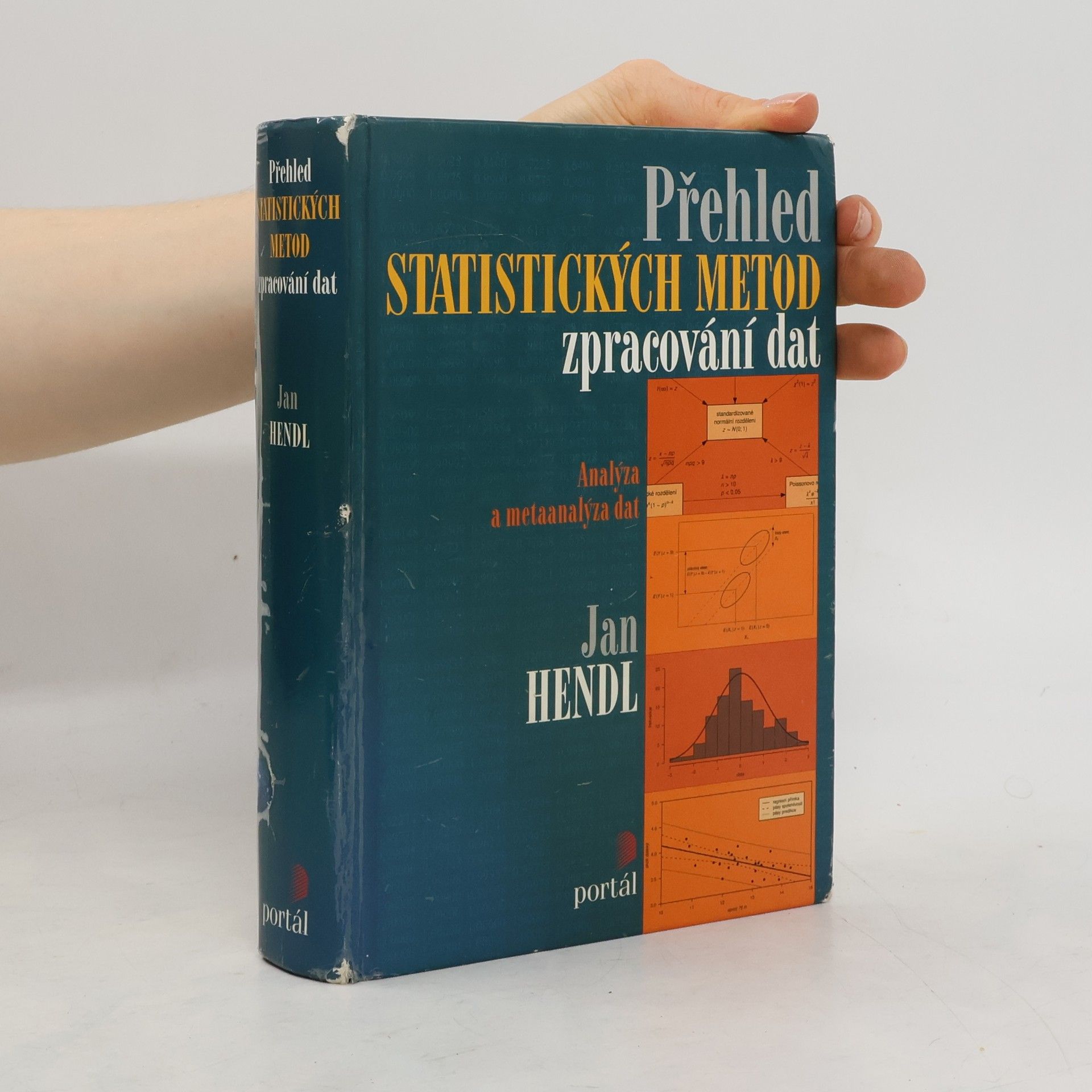 Jan Hendl Přehled statistických metod zpracování dat. Analýza a metaanalýza dat