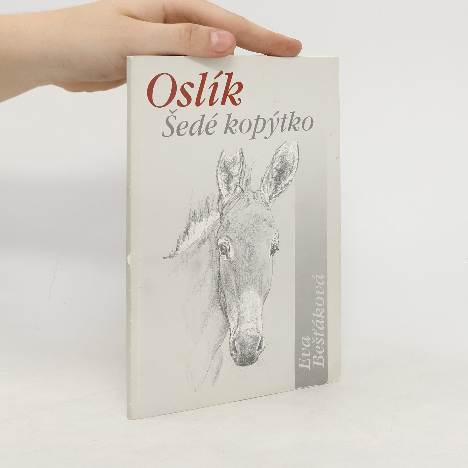 Eva Bešťáková Oslík Šedé kopýtko