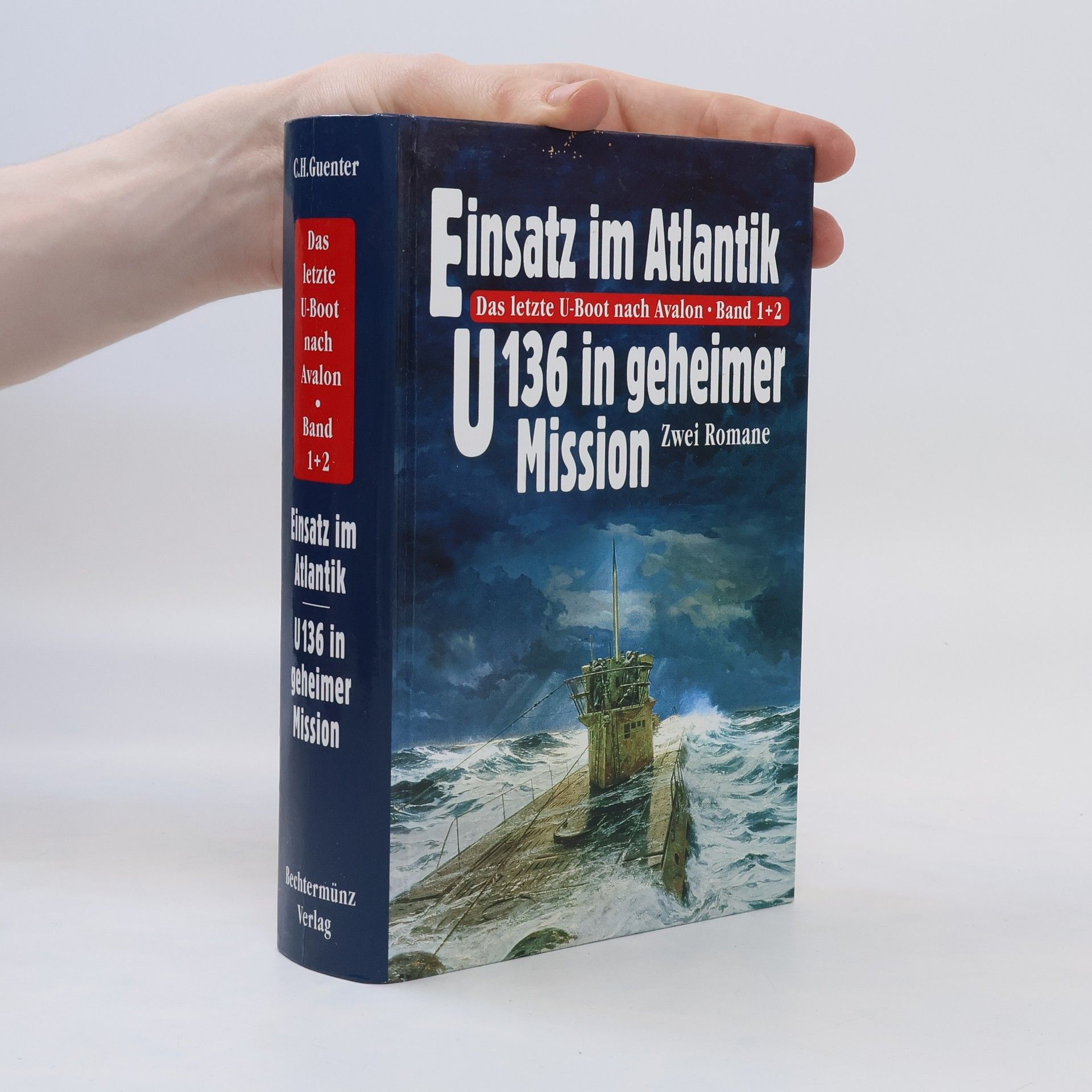 C. H. Guenter Das letzte U-Boot nach Avalon. Band 1+2