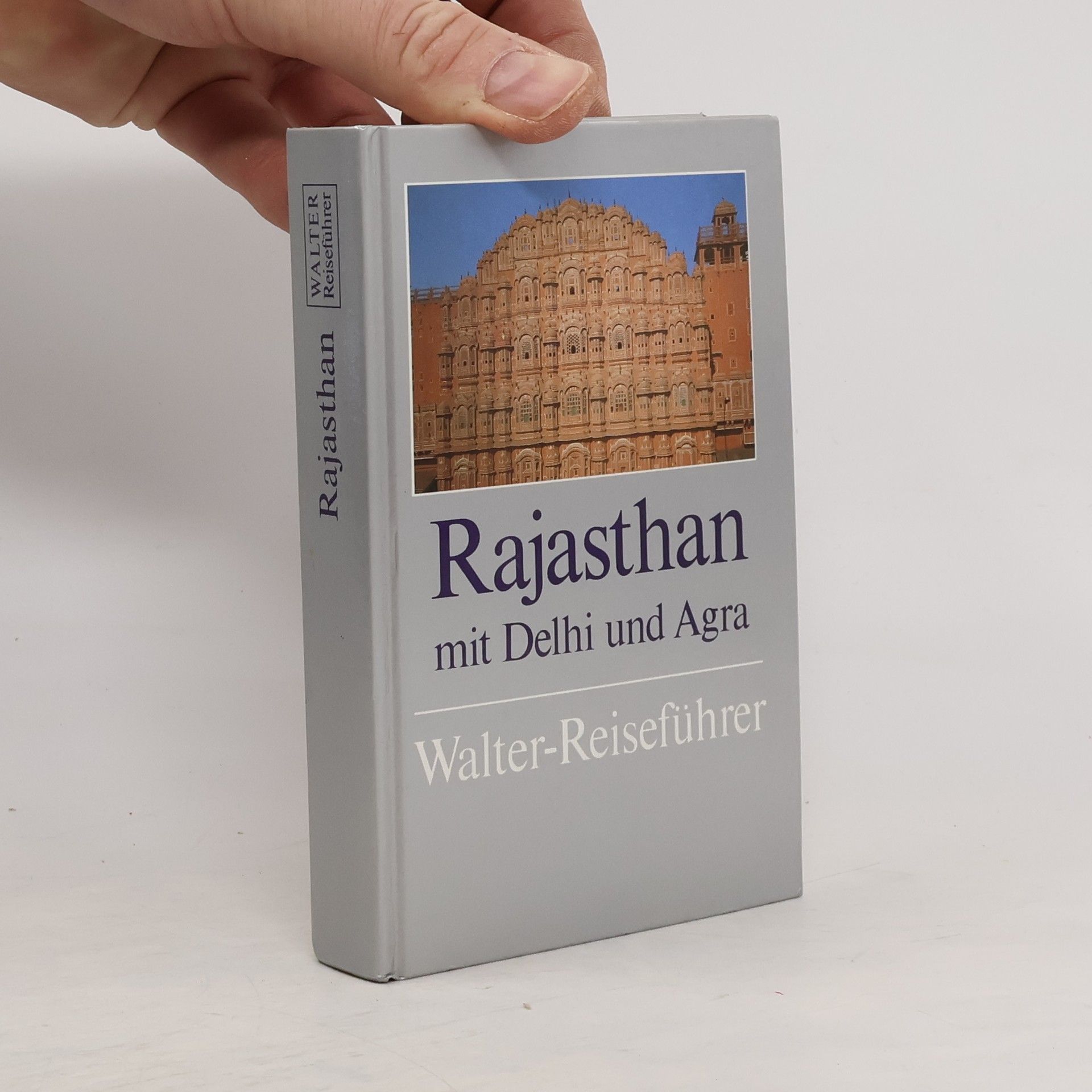 Gertraude Wilhelm Rajasthan mit Delhi und Agra
